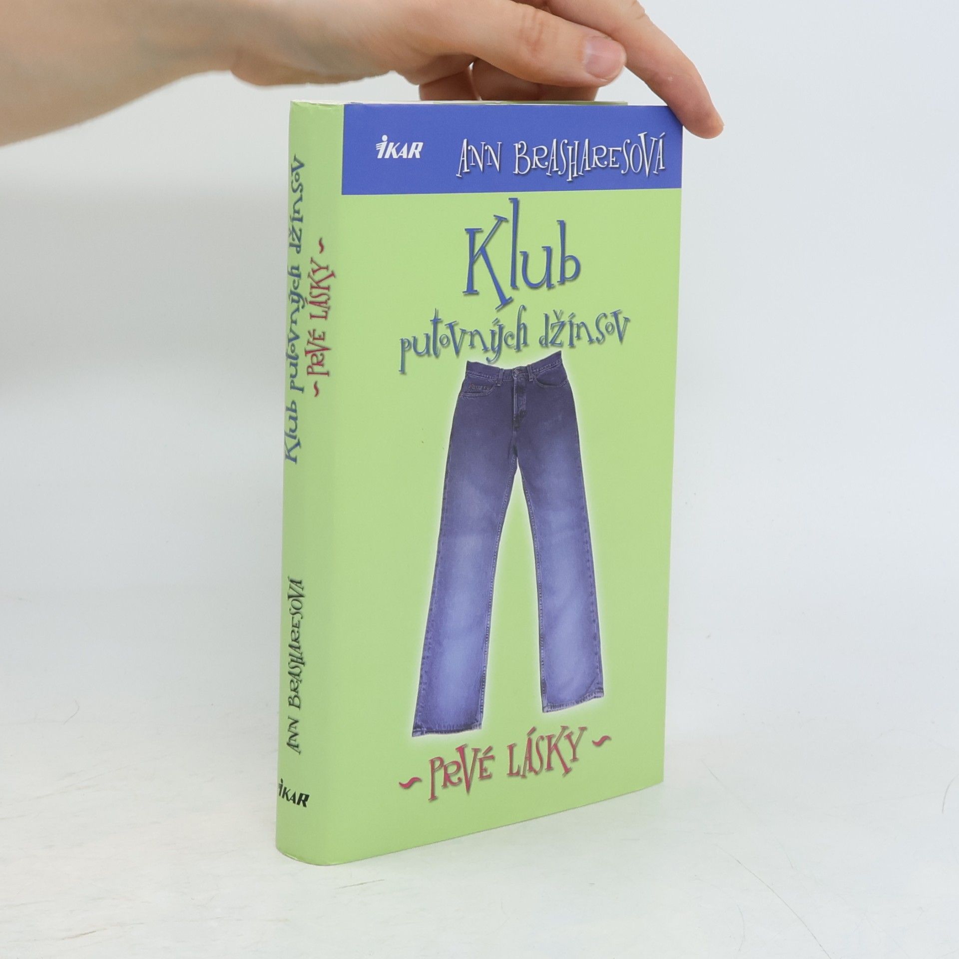 Ann Brashares Klub putovných džínsov - Prvé lásky