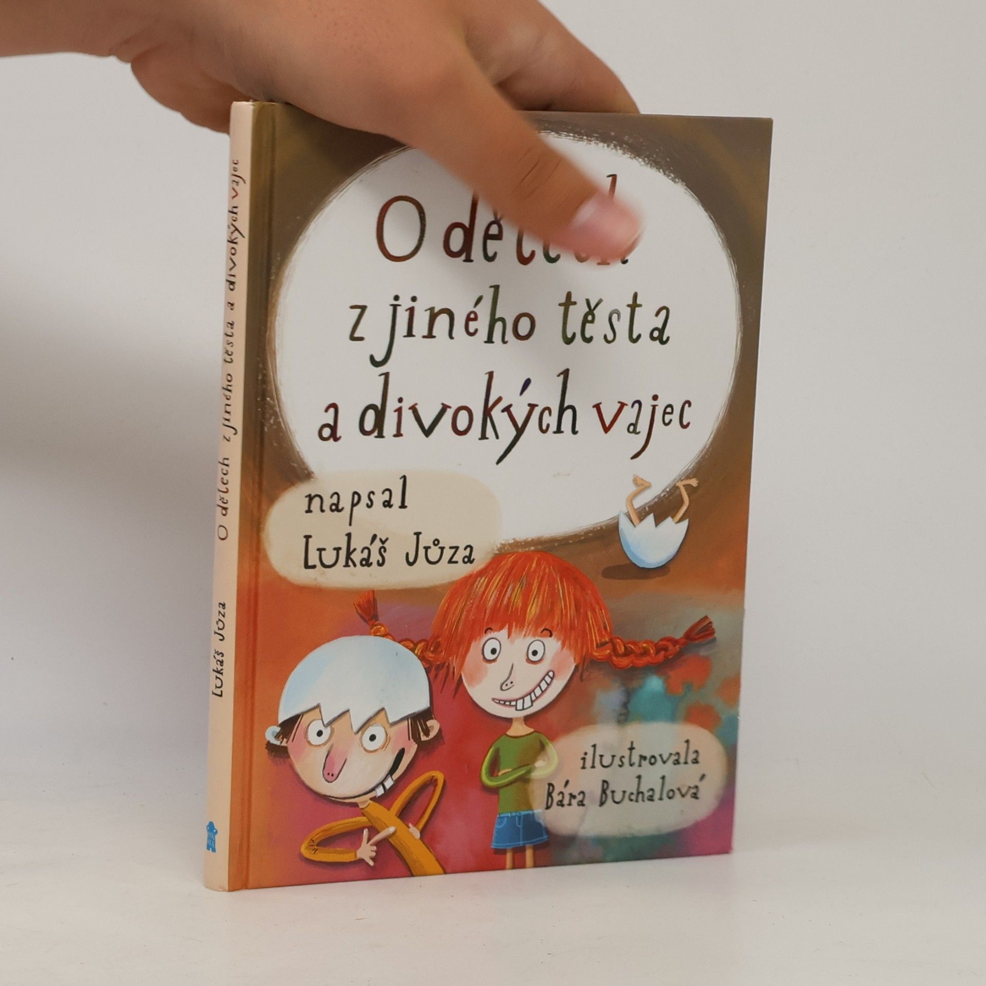 Lukáš Jůza O dětech z jiného těsta a divokých vajec