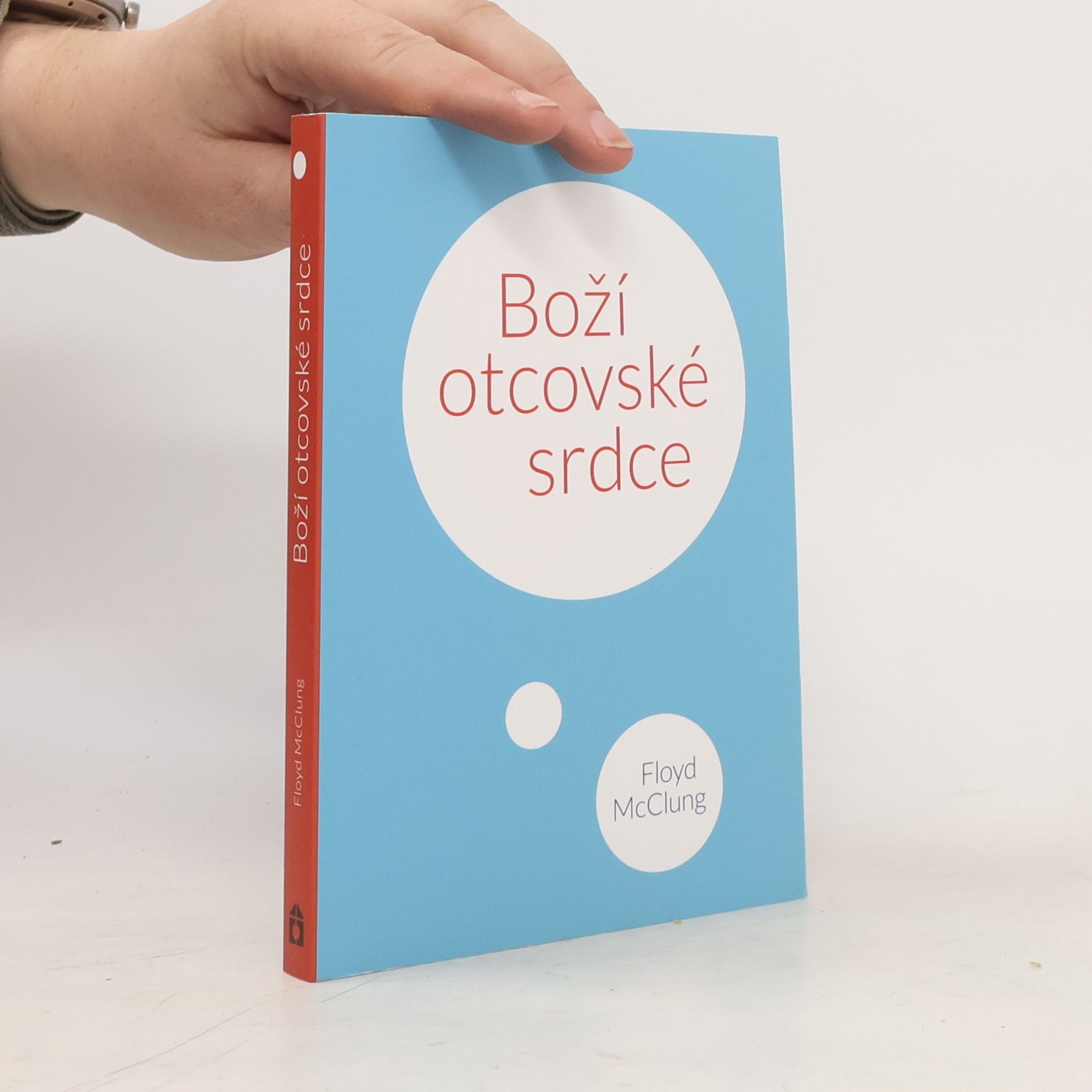 Floyd McClung Boží otcovské srdce