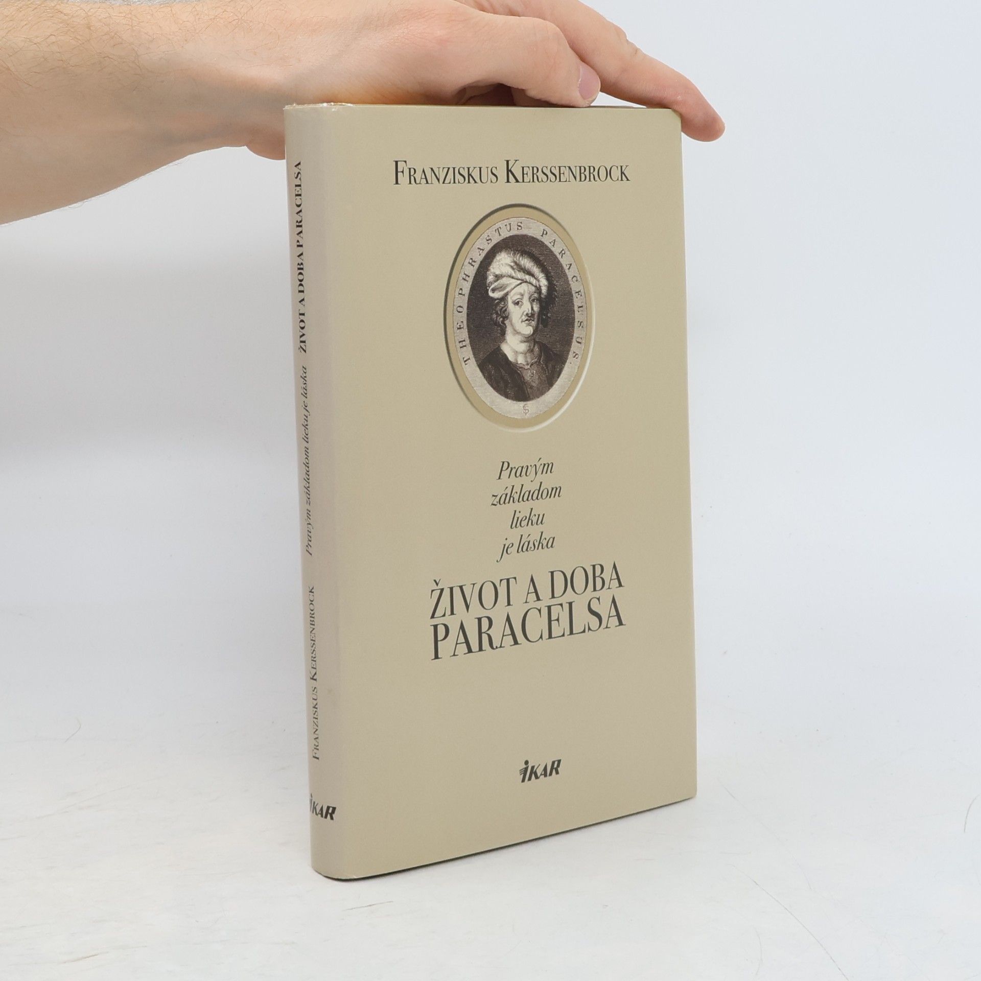 Franziskus Kerssenbrock Pravým základom lieku je láska - Život a doba Paracelsa