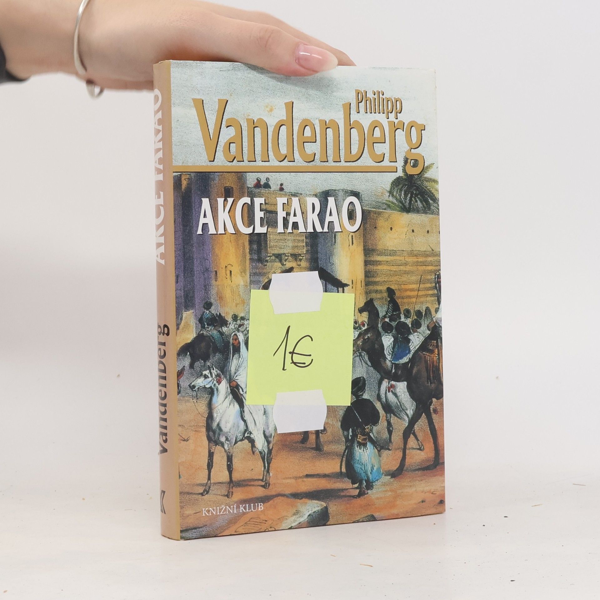 Philipp Vandenberg Akce Farao