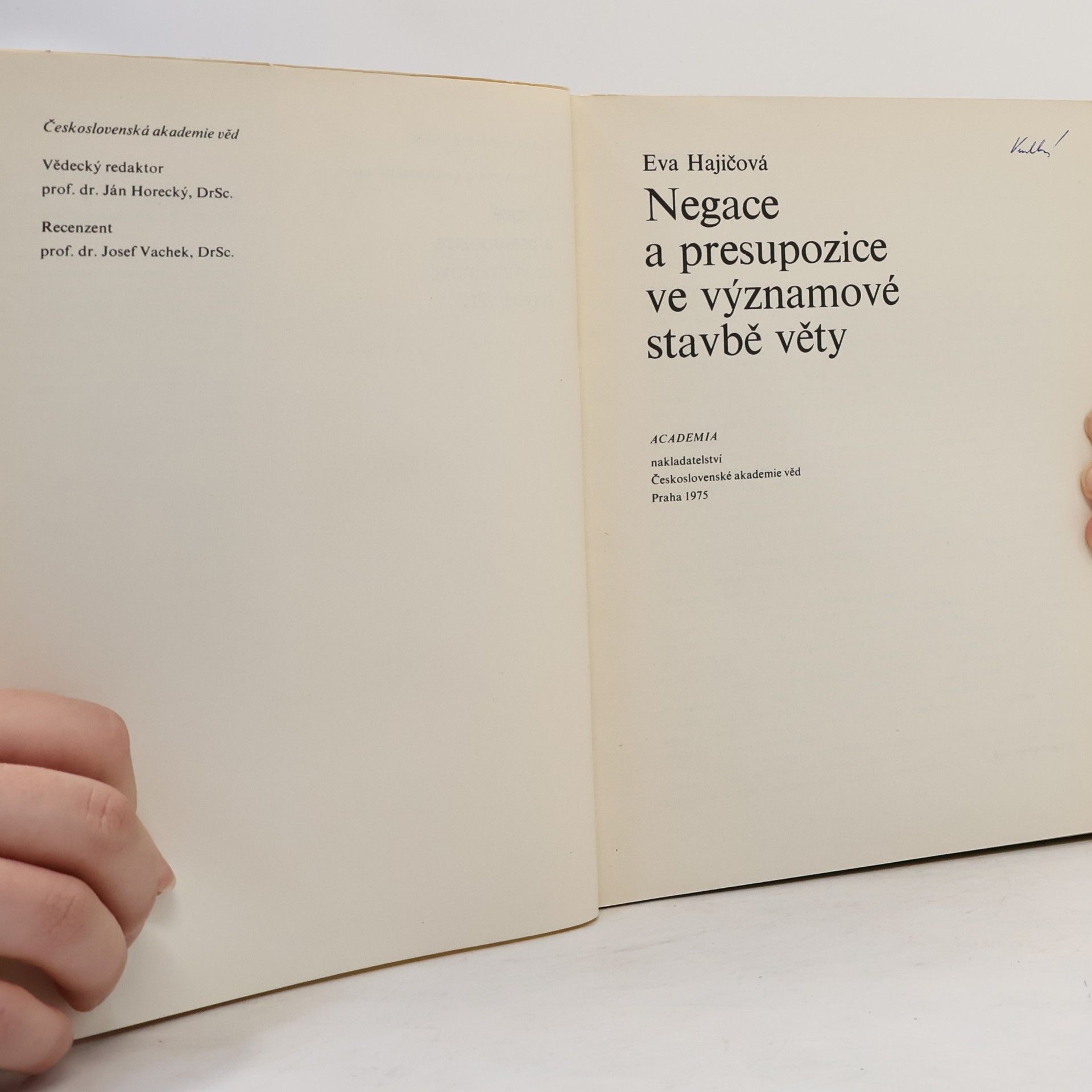 Eva Hajičová Negace a presupozice ve významové stavbě věty