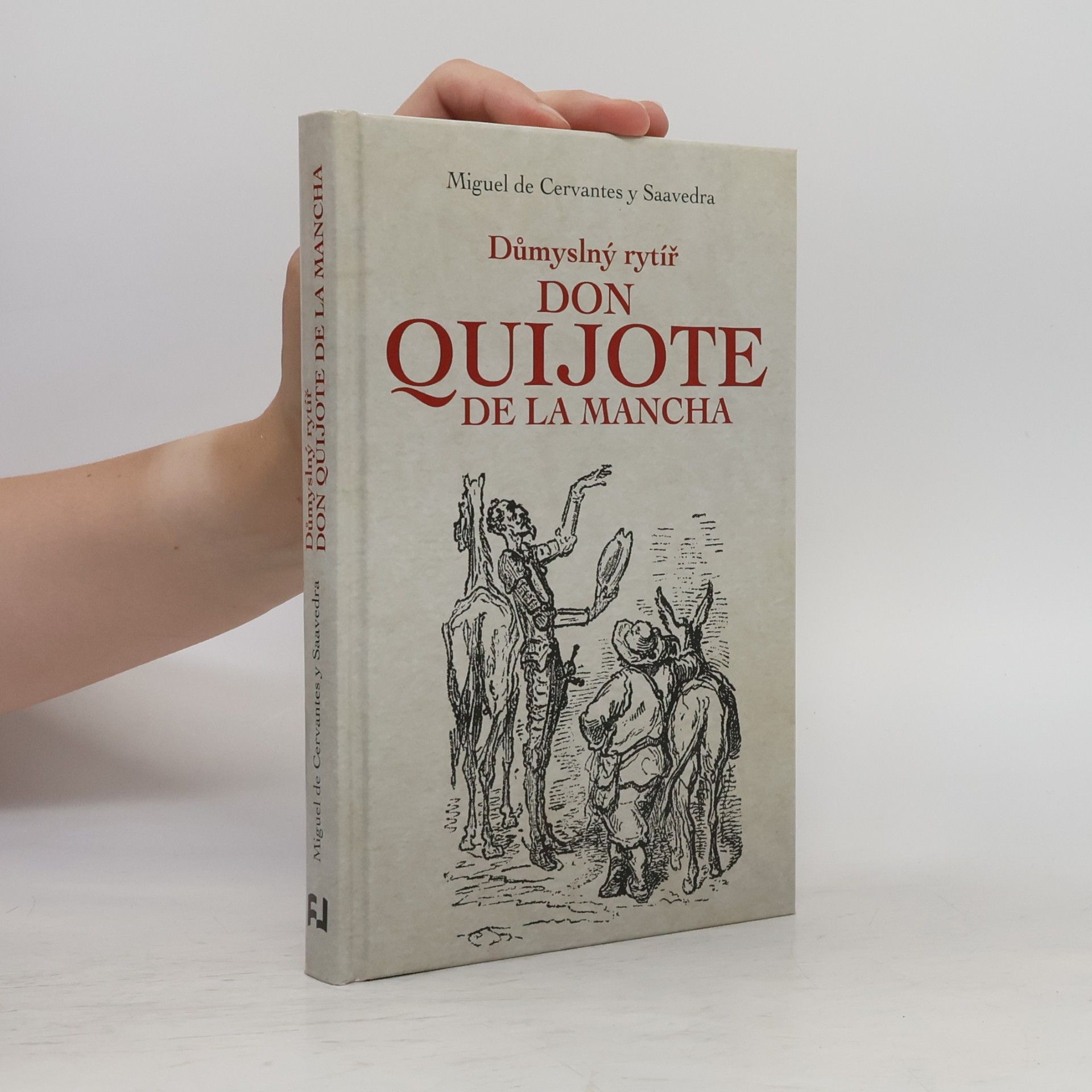 Miguel de Cervantes Důmyslný rytíř Don Quijote de La Mancha