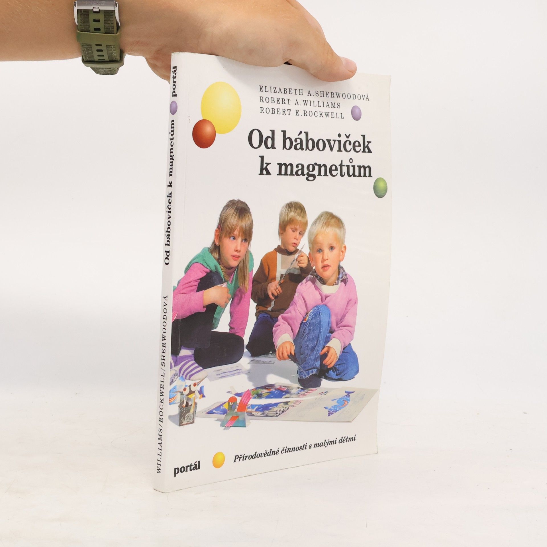 Robert A. Williams Od báboviček k magnetům