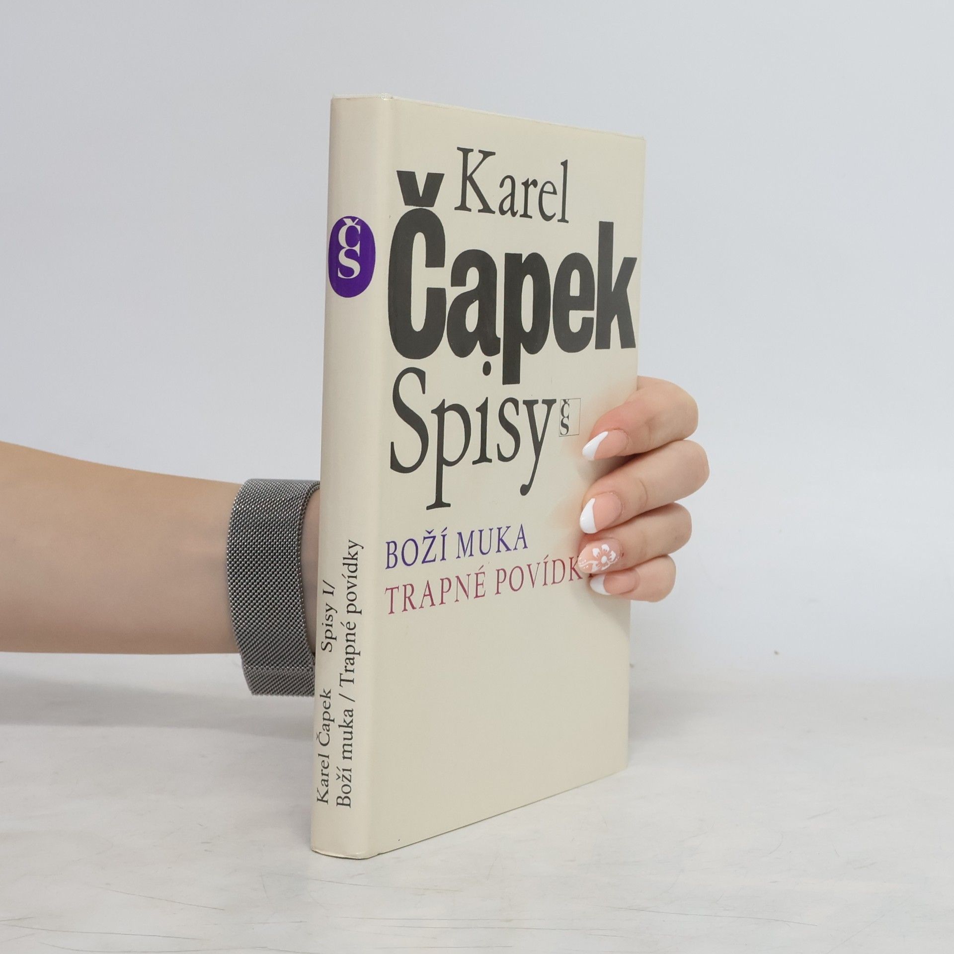 Karel Čapek Spisy I. Boží muka. Trapné povídky