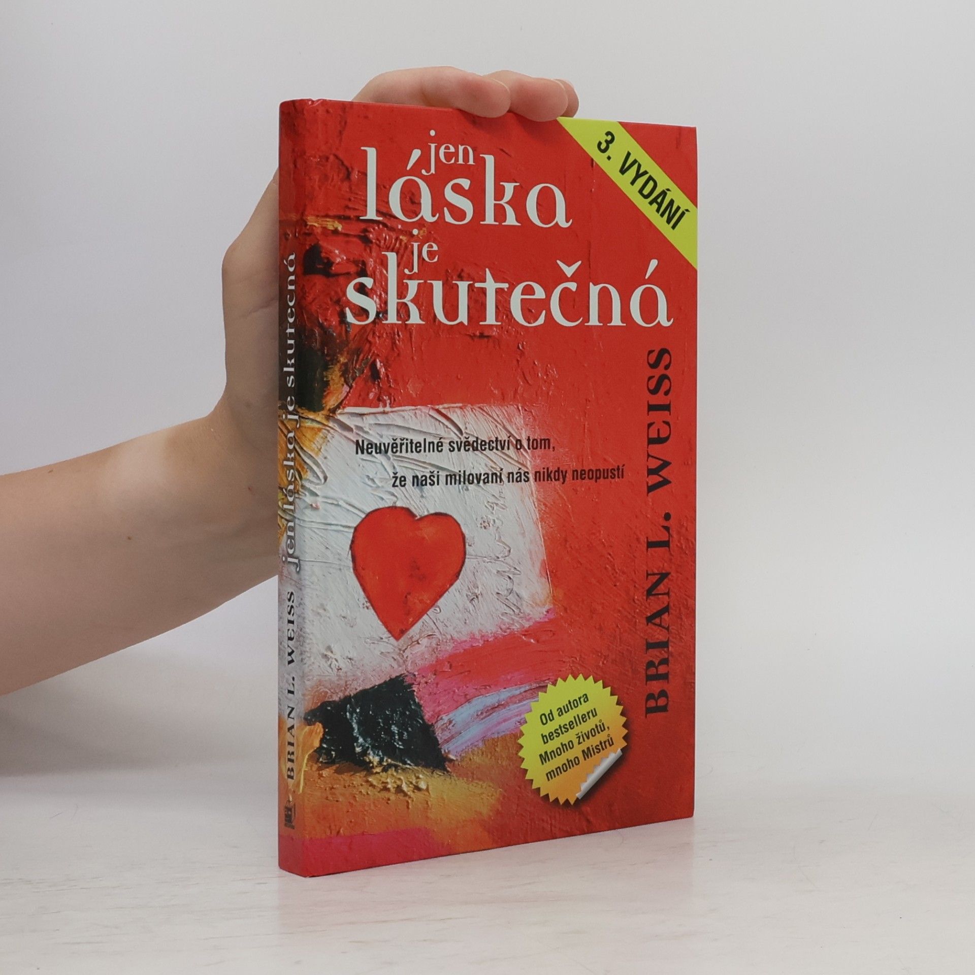 Brian L. Weiss Jen láska je skutečná