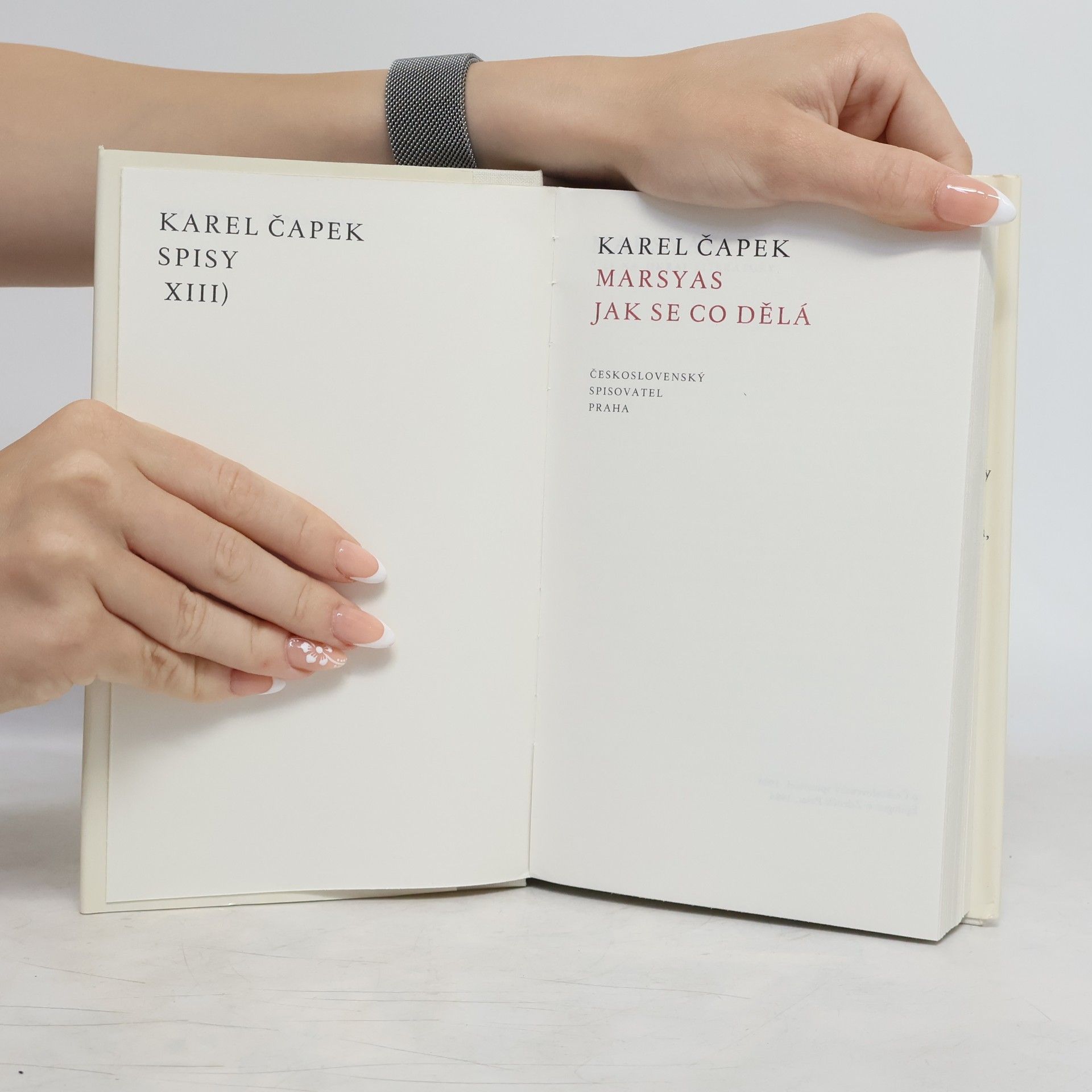 Karel Čapek Spisy XIII. Marsyas. Jak se co dělá
