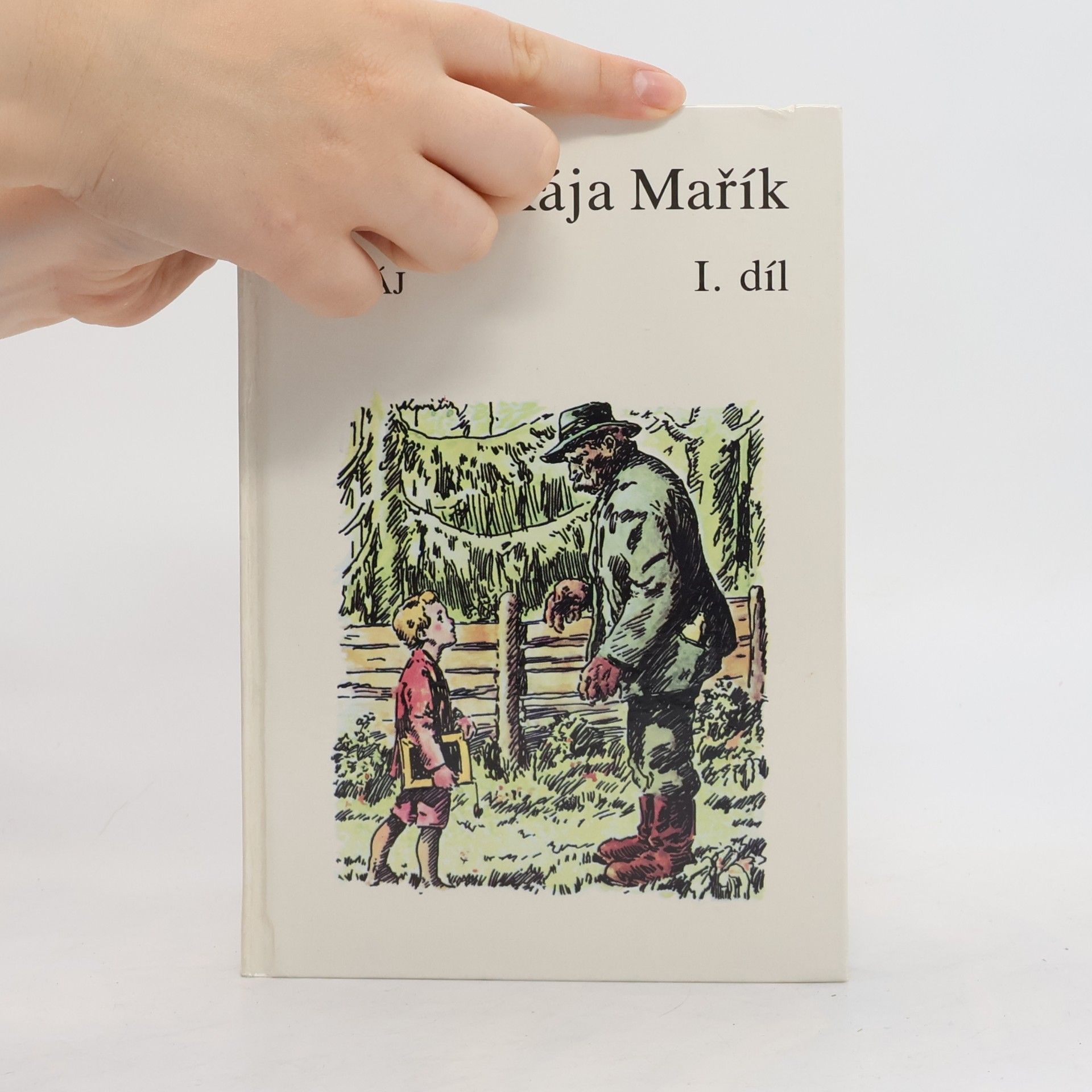Felix Háj Školák Kája Mařík I. díl