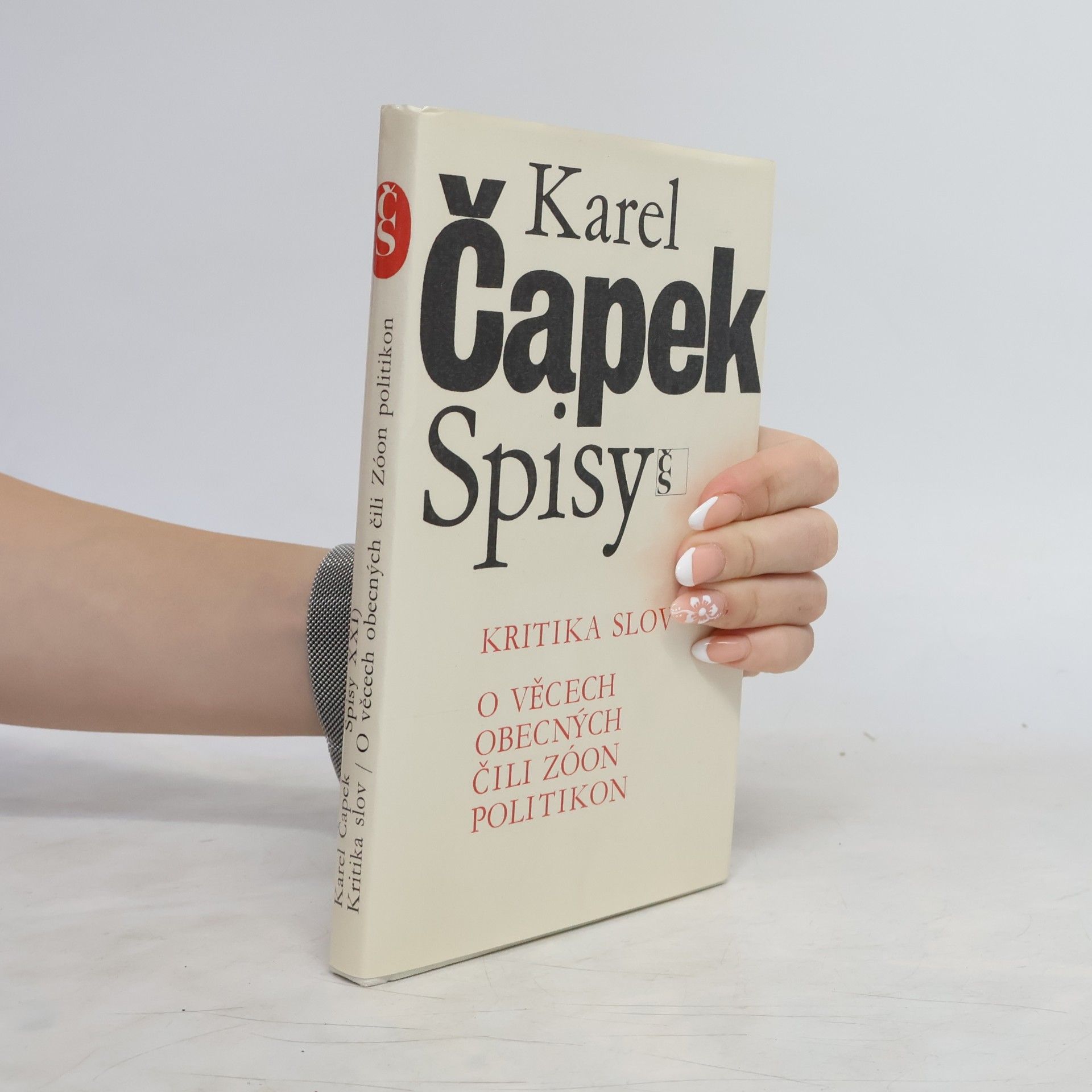 Karel Čapek Kritika slov. O věcech obecných, čili, Zóon politikon