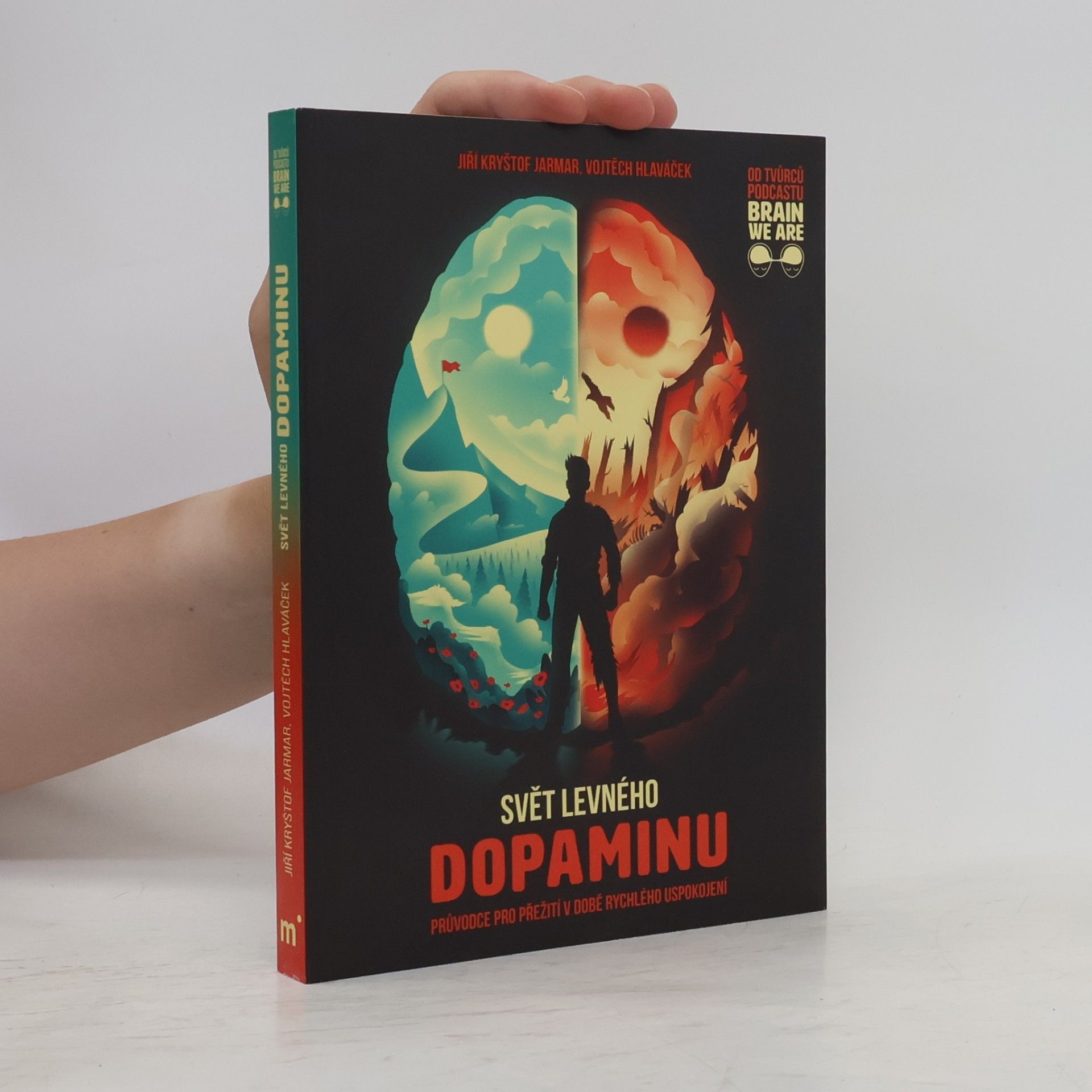Vojtěch Hlaváček Svět levného dopaminu