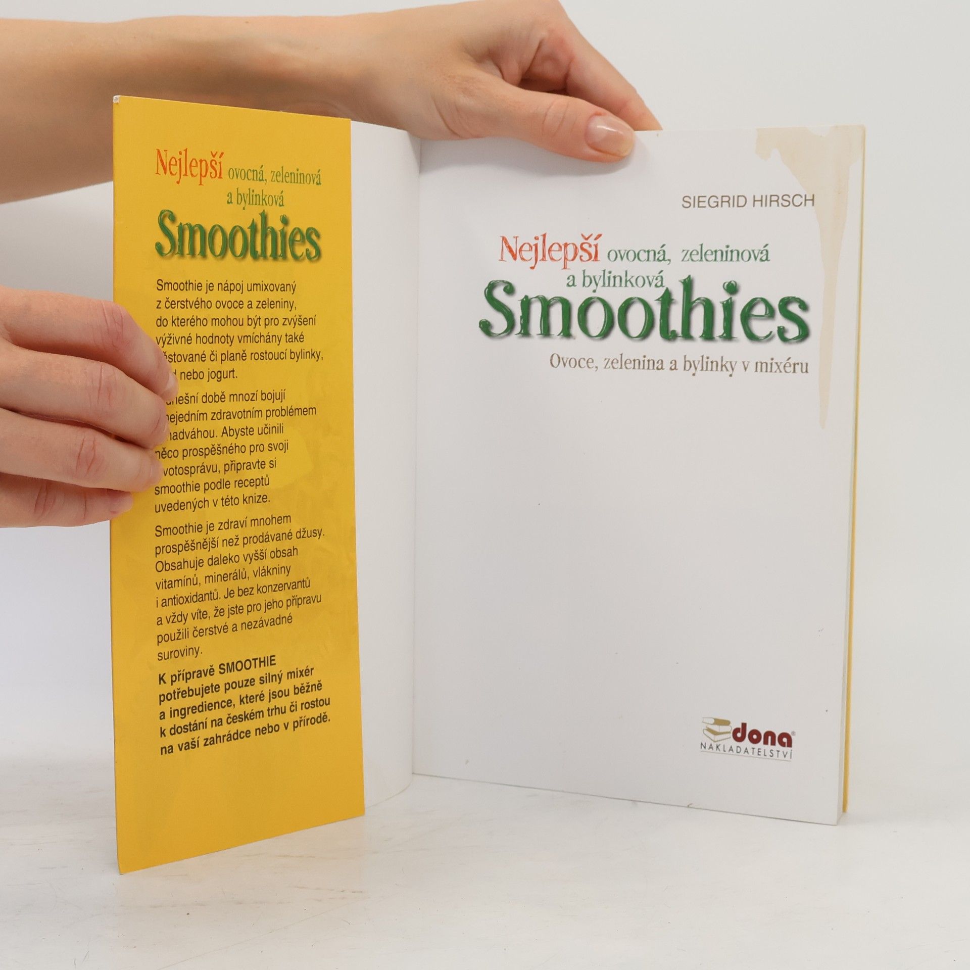 Siegrid Hirsch Nejlepší ovocná, zeleninová a bylinková smoothies