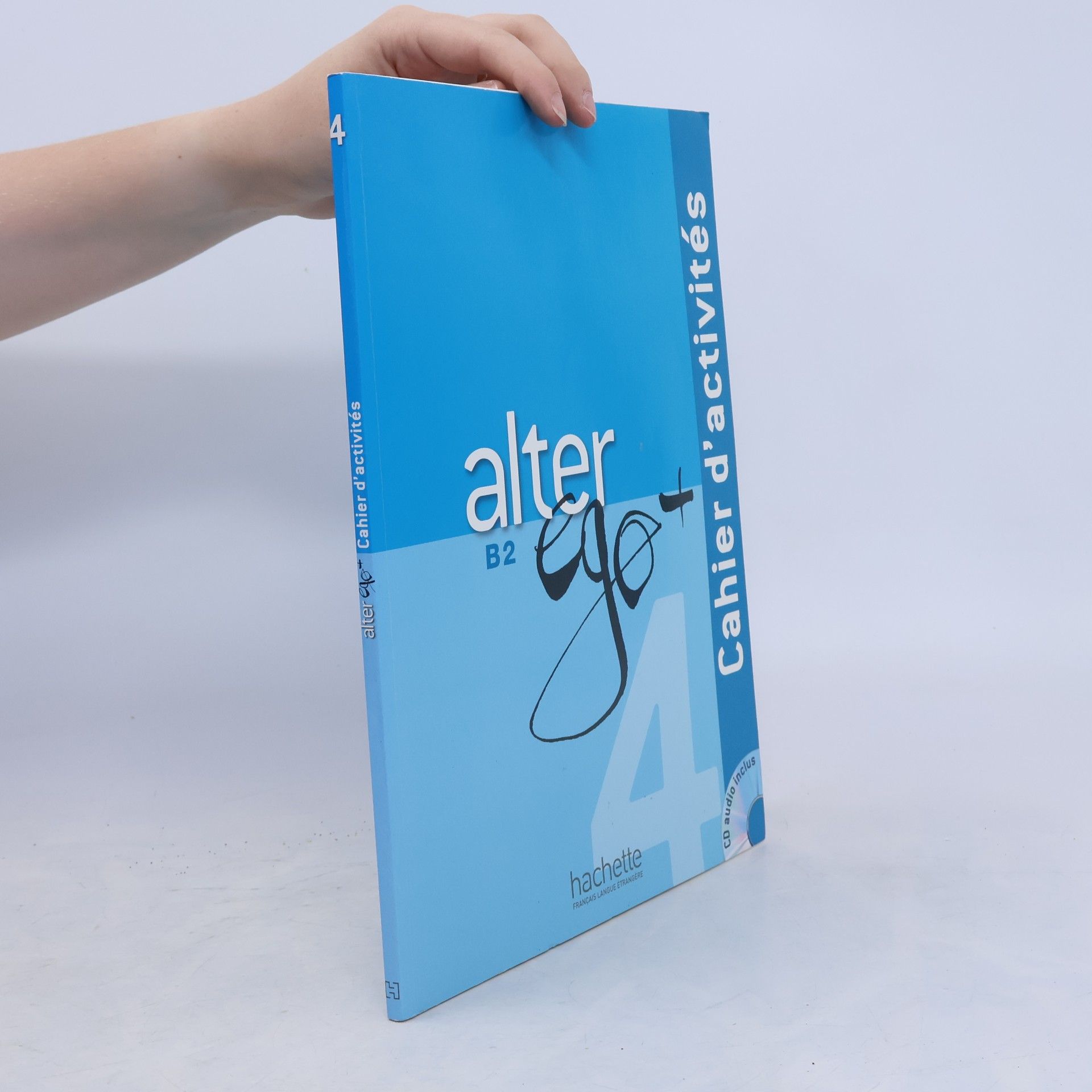 Alter Ego + 4. Cahier d'activités