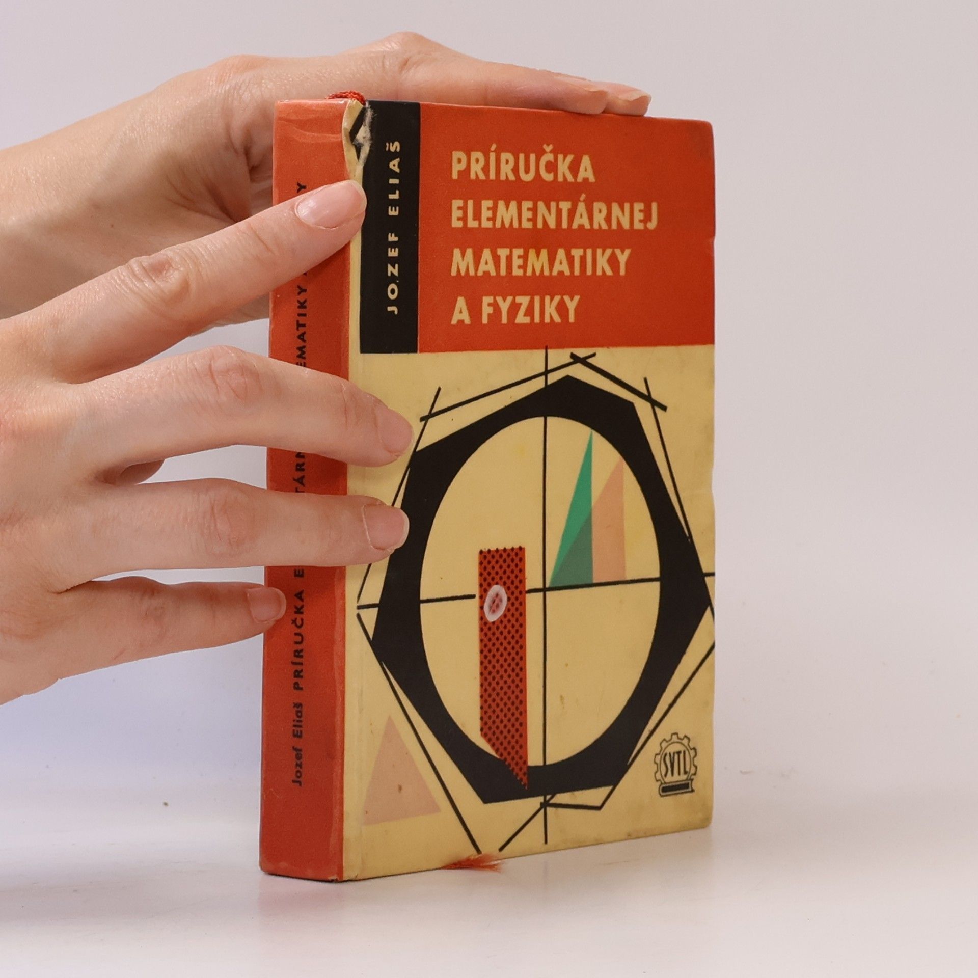 Jozef Eliáš Příručka elementárnej matematiky a fyziky