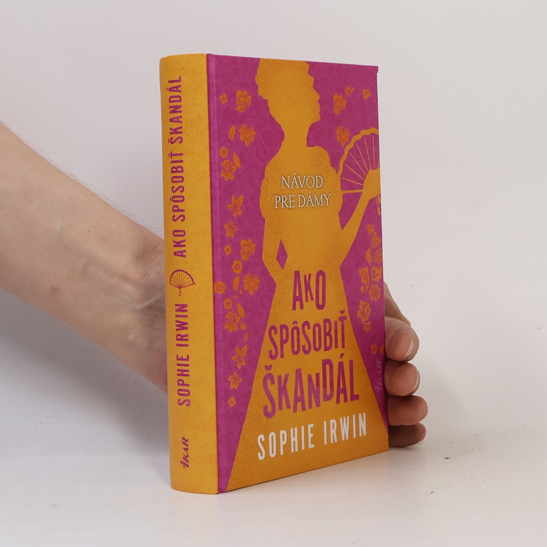 Sophie Irwin Ako spôsobiť škandál