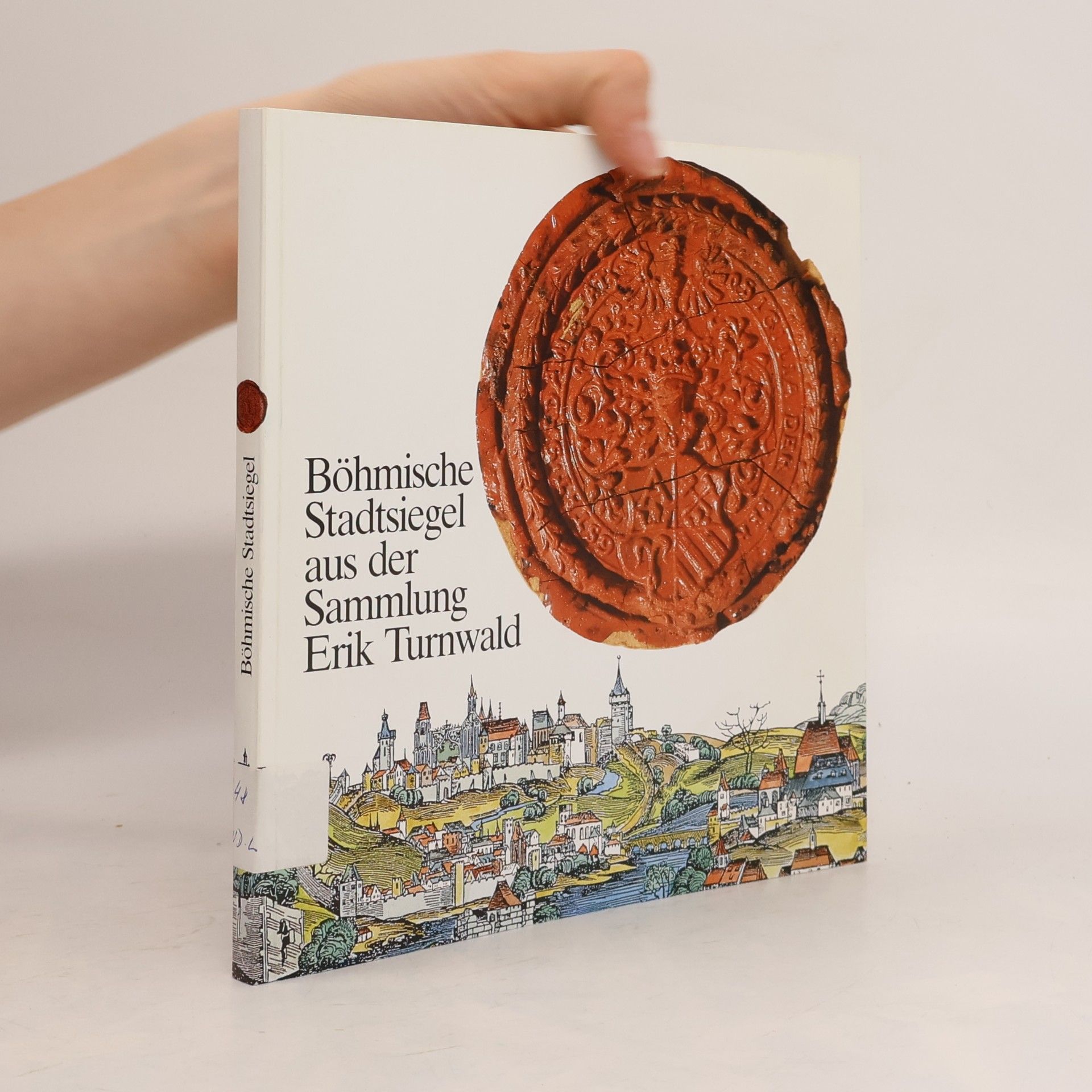 Ales Zelenka Böhmische Stadtsiegel aus der Sammlung Erik Turnwald