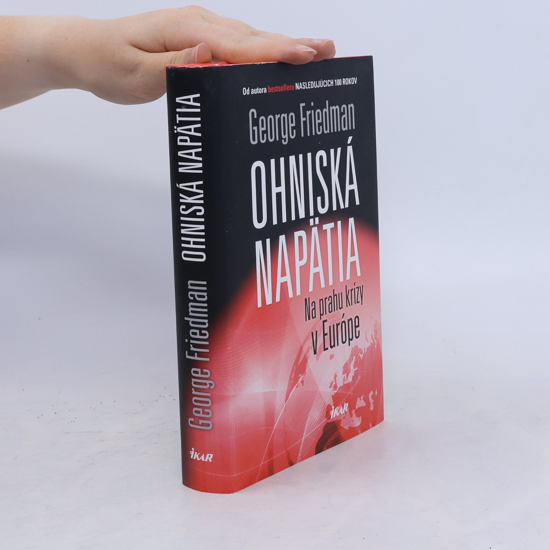 George Friedman Ohniská napätia