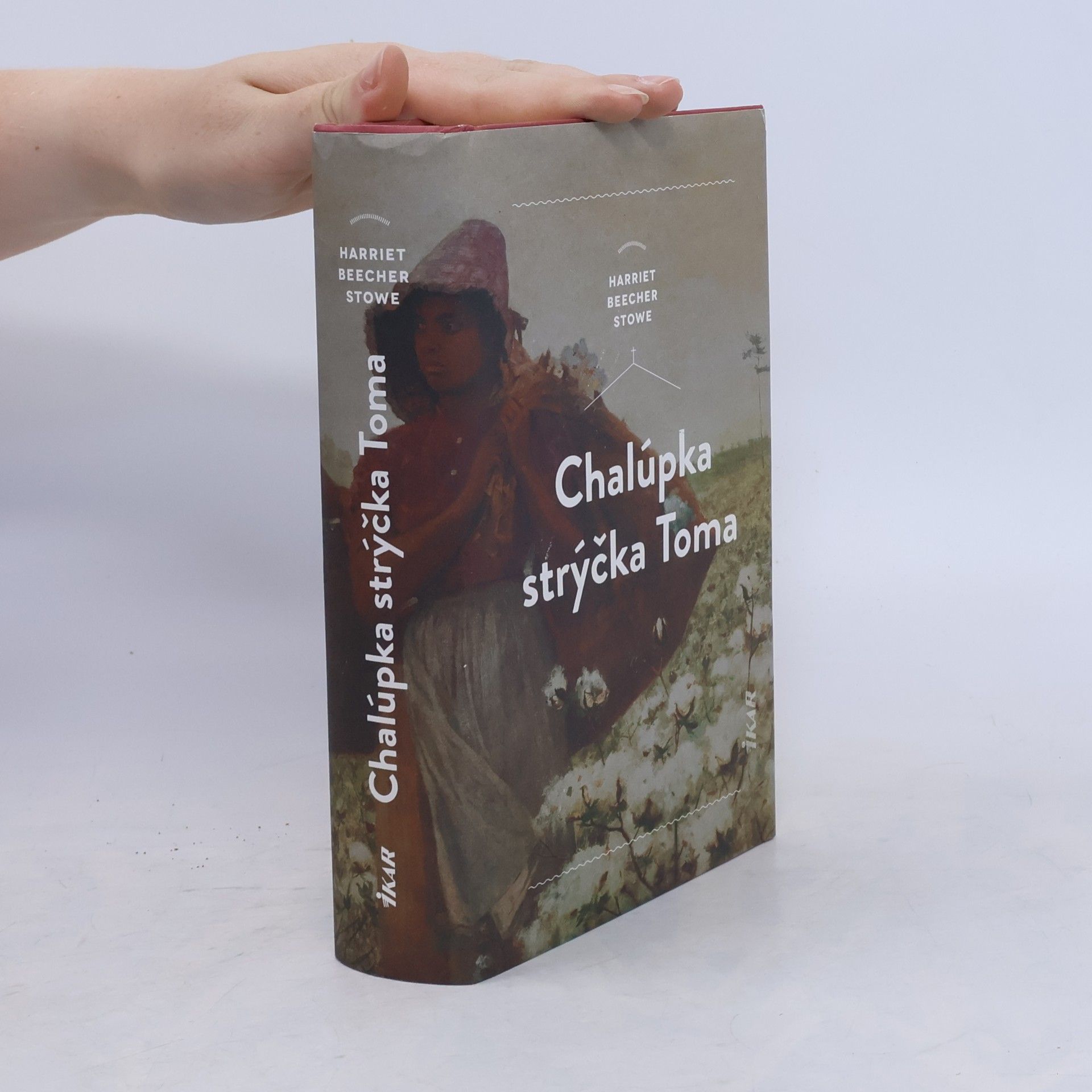 Harriet Beecher Stowe Chalúpka strýčka Toma