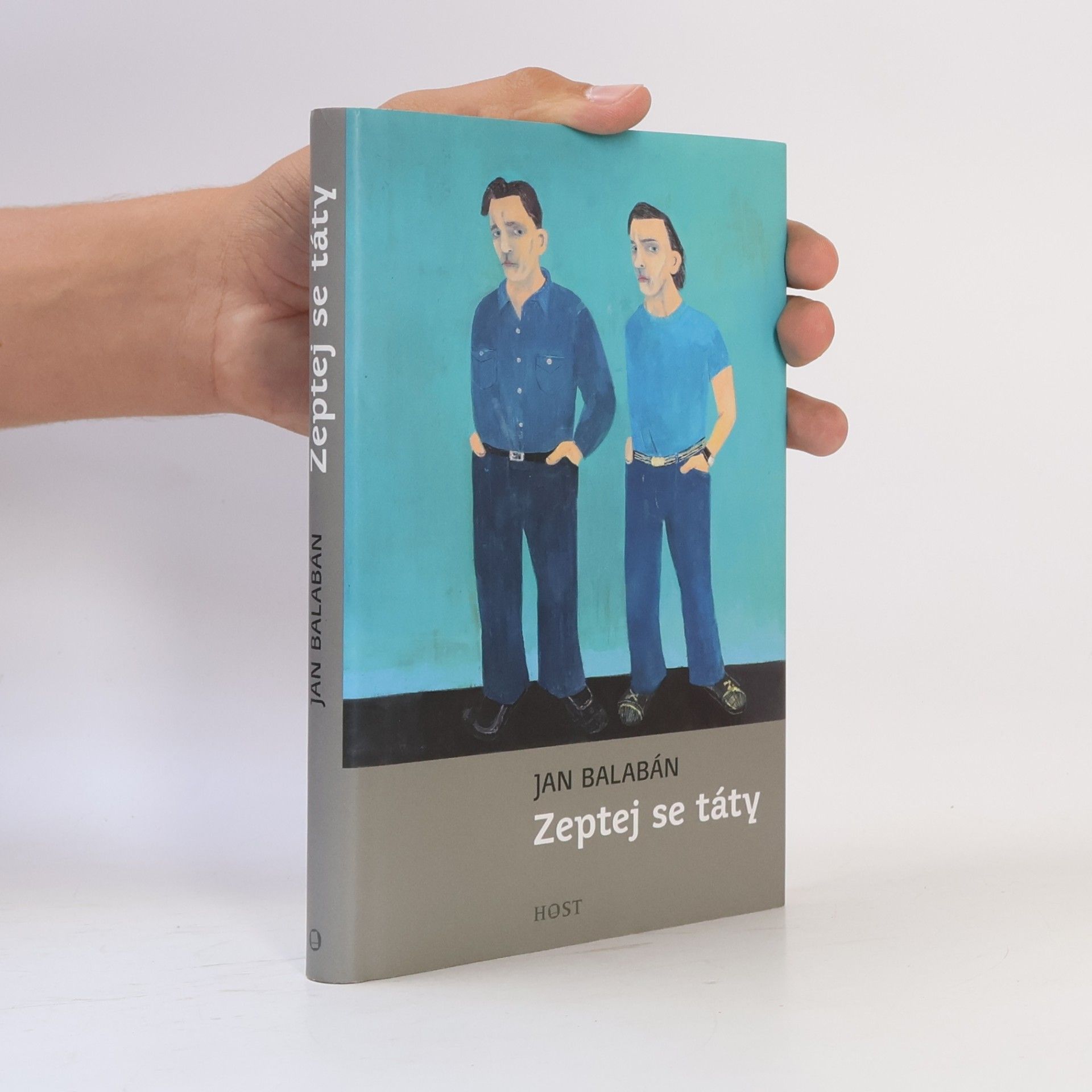 Jan Balabán Zeptej se táty