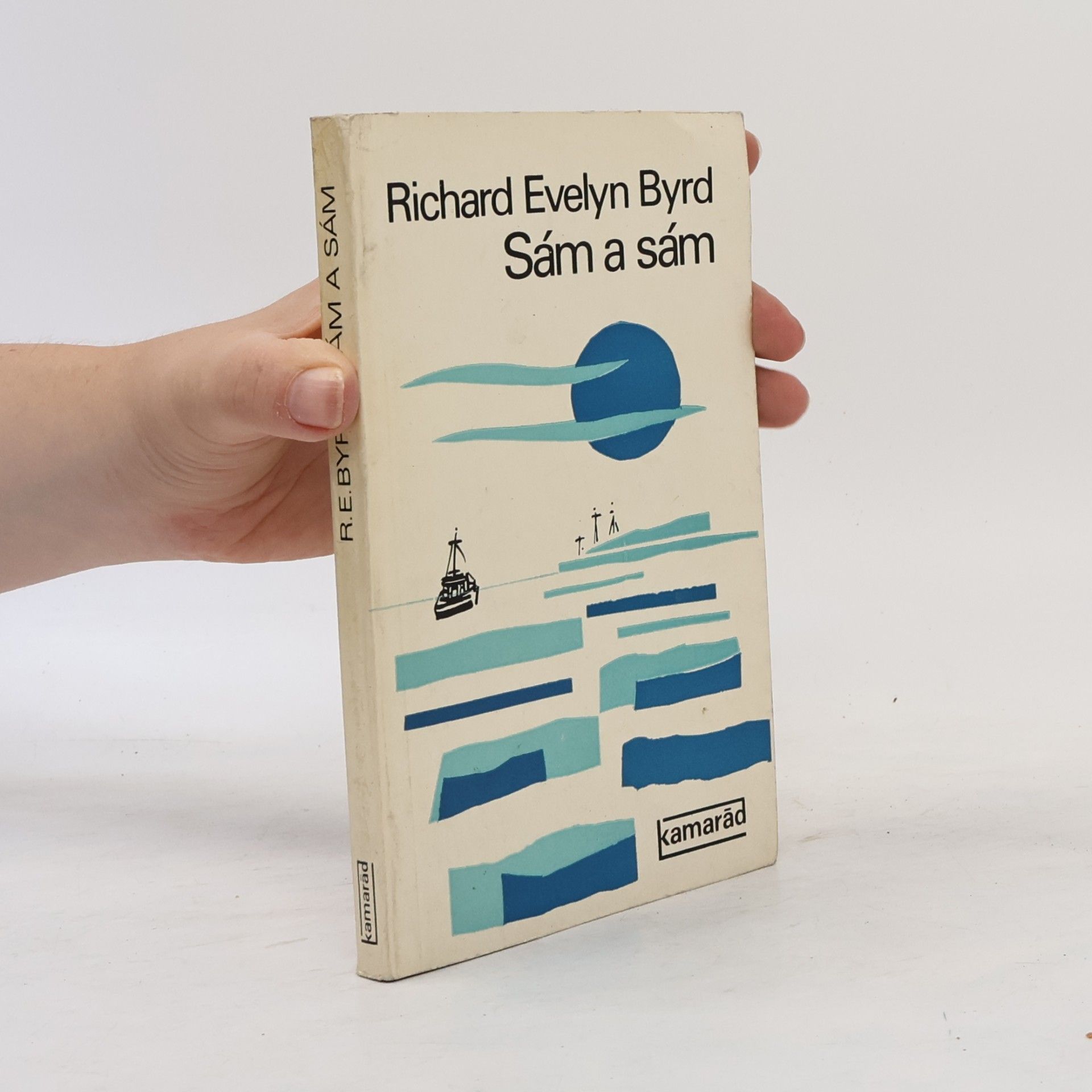 Richard Evelyn Byrd Sám a sám