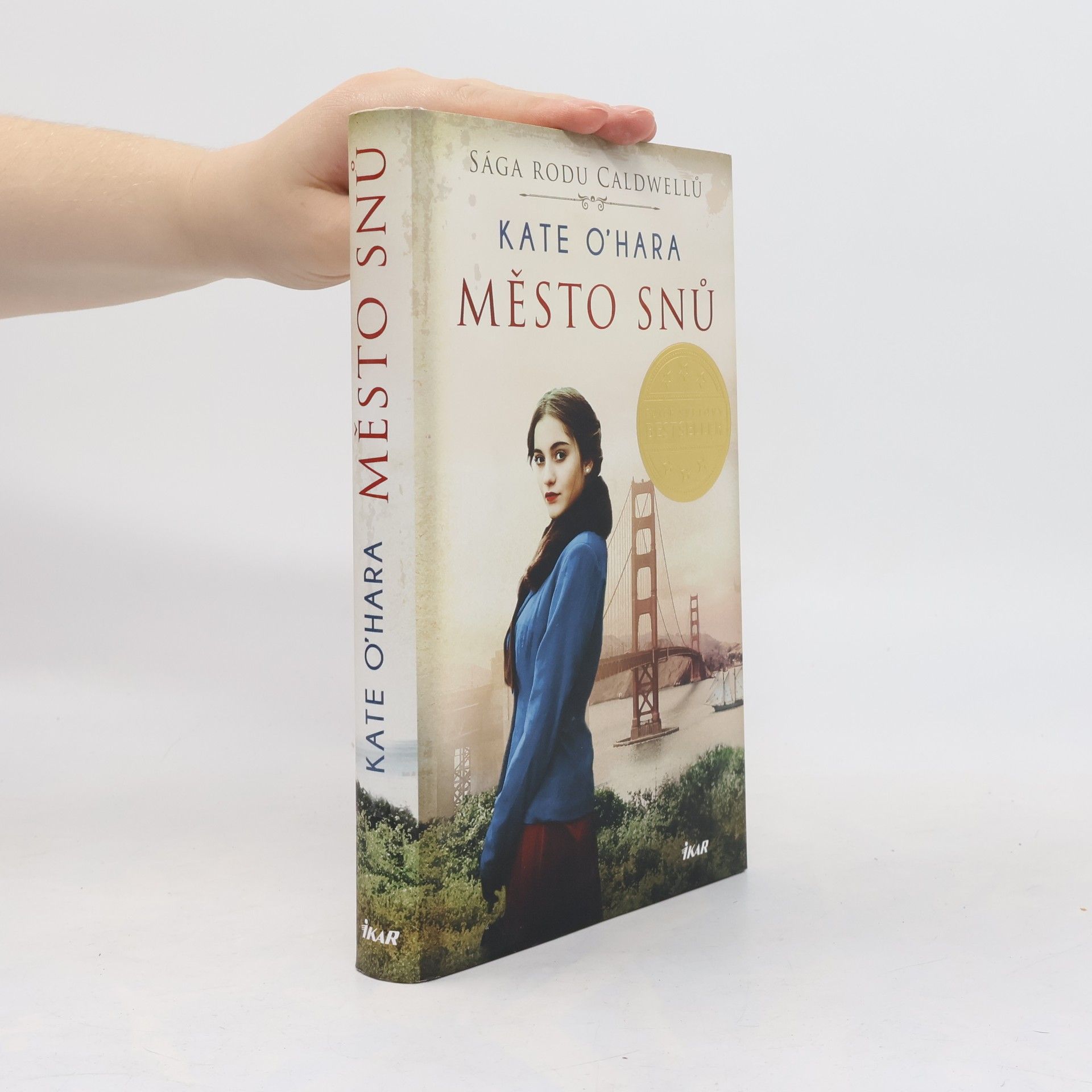 Kate O'Hara Město snů : sága rodu Caldwellů. 1. díl