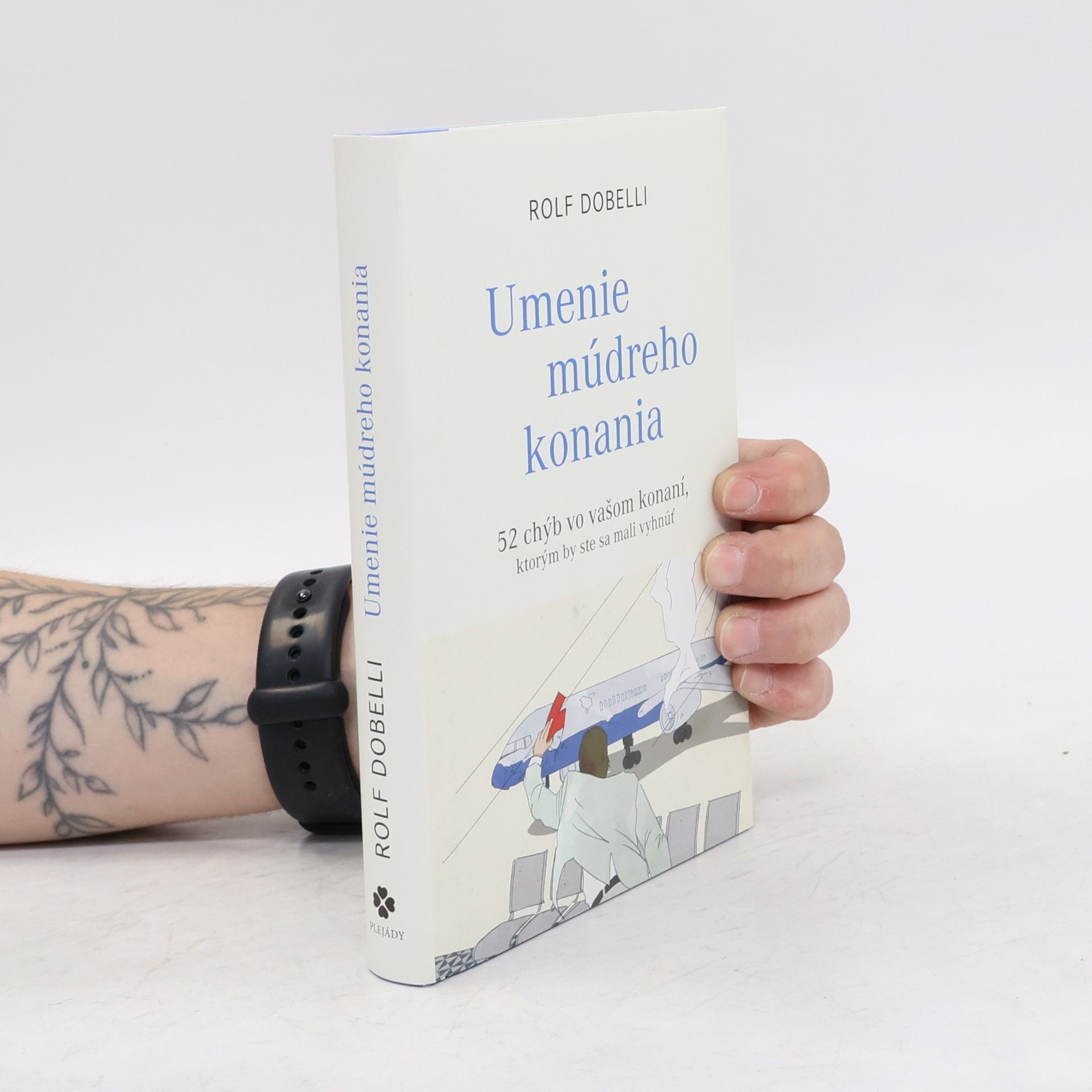 Rolf Dobelli Umenie múdreho konania