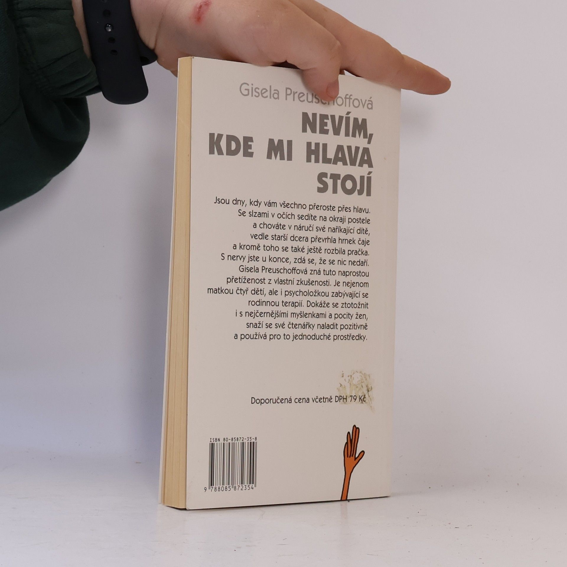 Gisela Preuschoff Nevím, kde mi hlava stojí. První pomoc pro uštvanou matku