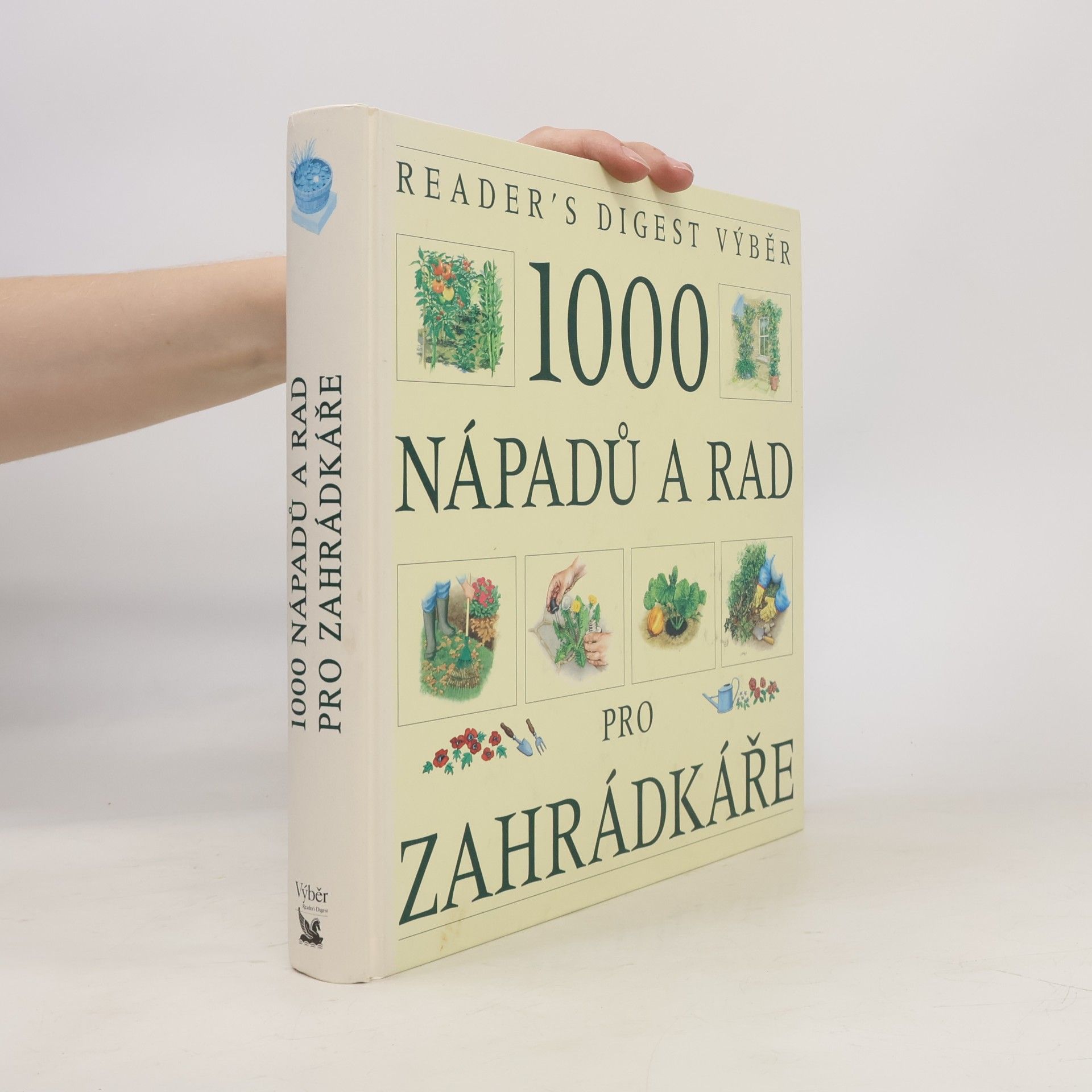 Václav Větvička 1000 nápadů a rad pro zahrádkáře