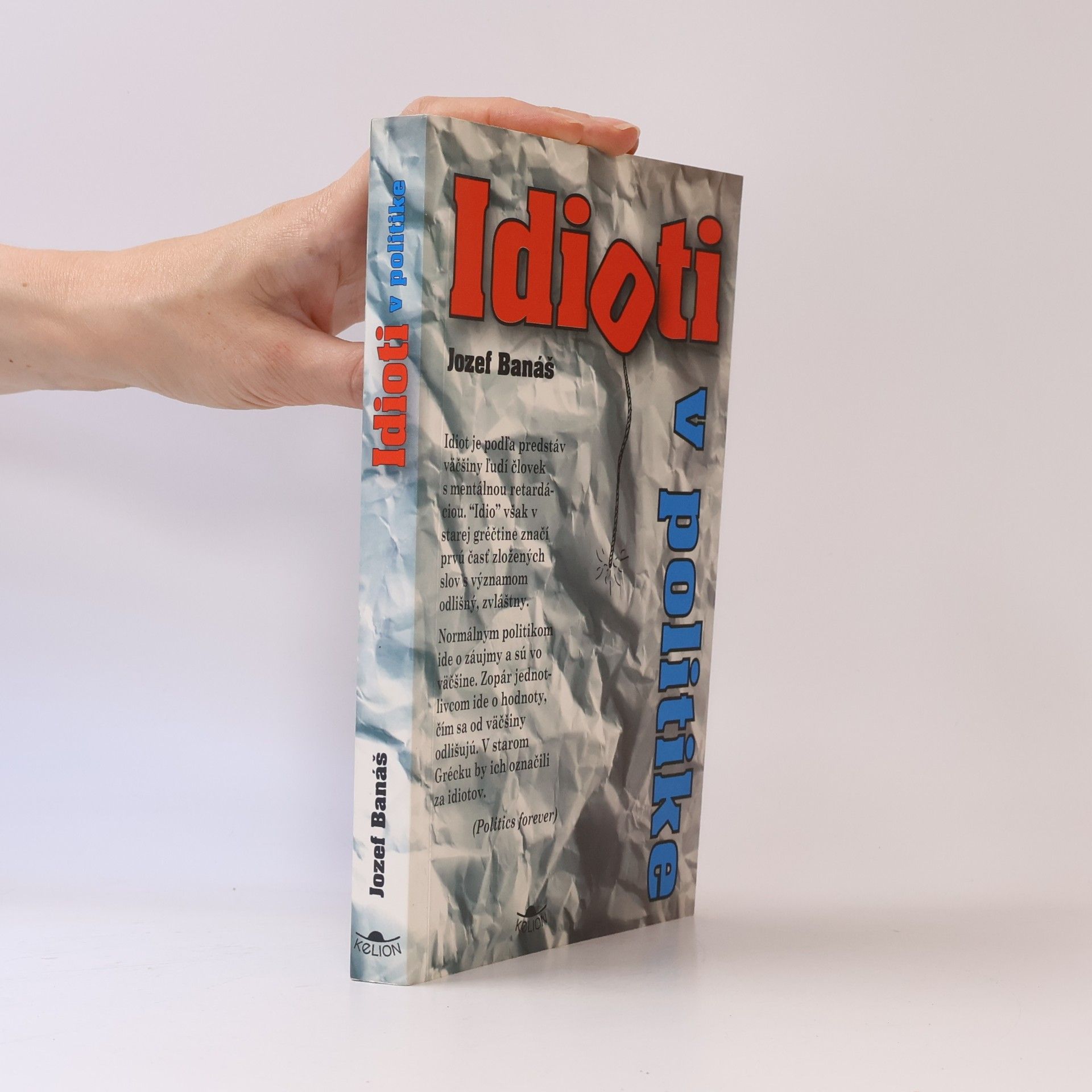 Jozef Banáš Idioti v politike
