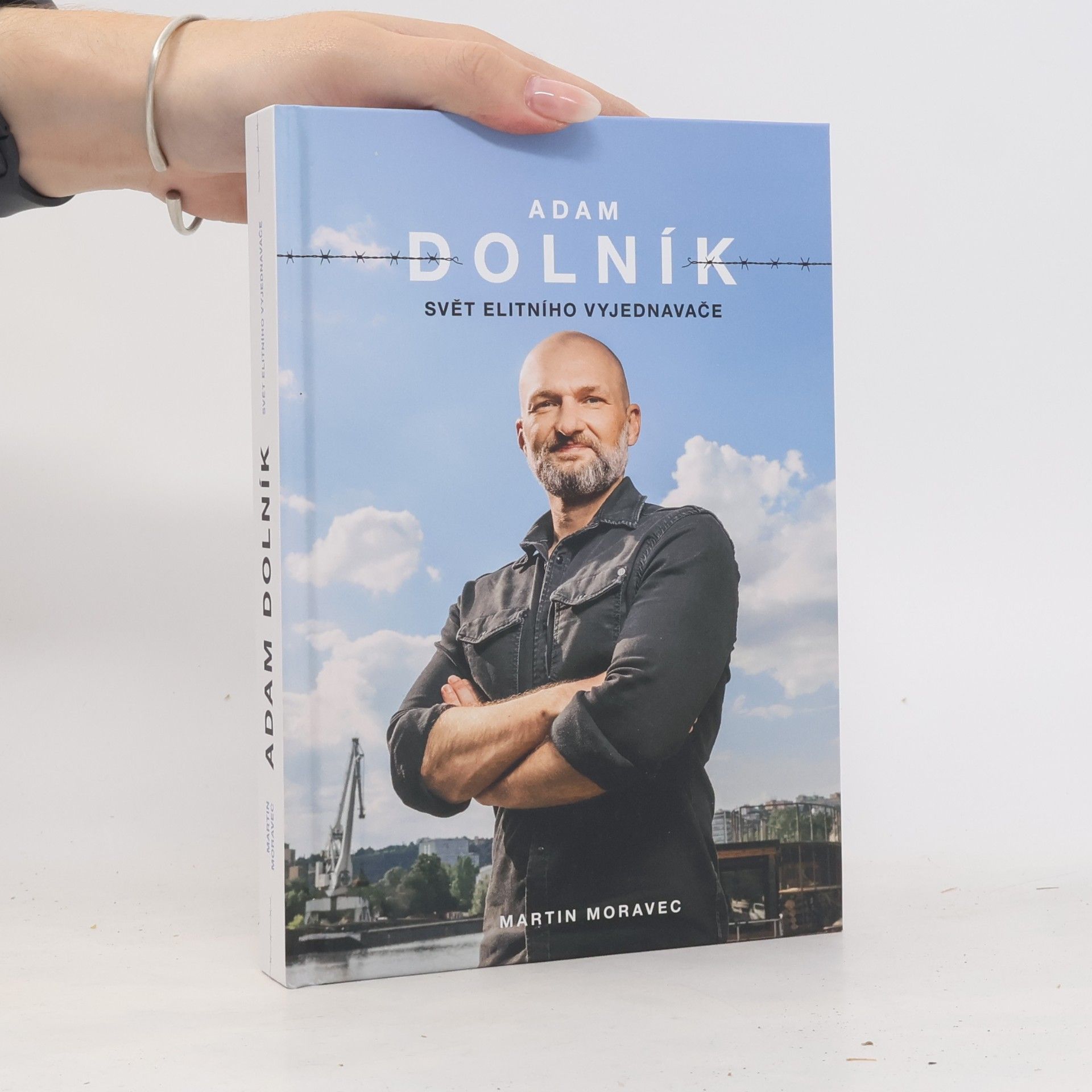 Martin Moravec Adam Dolník. Svět elitního vyjednavače