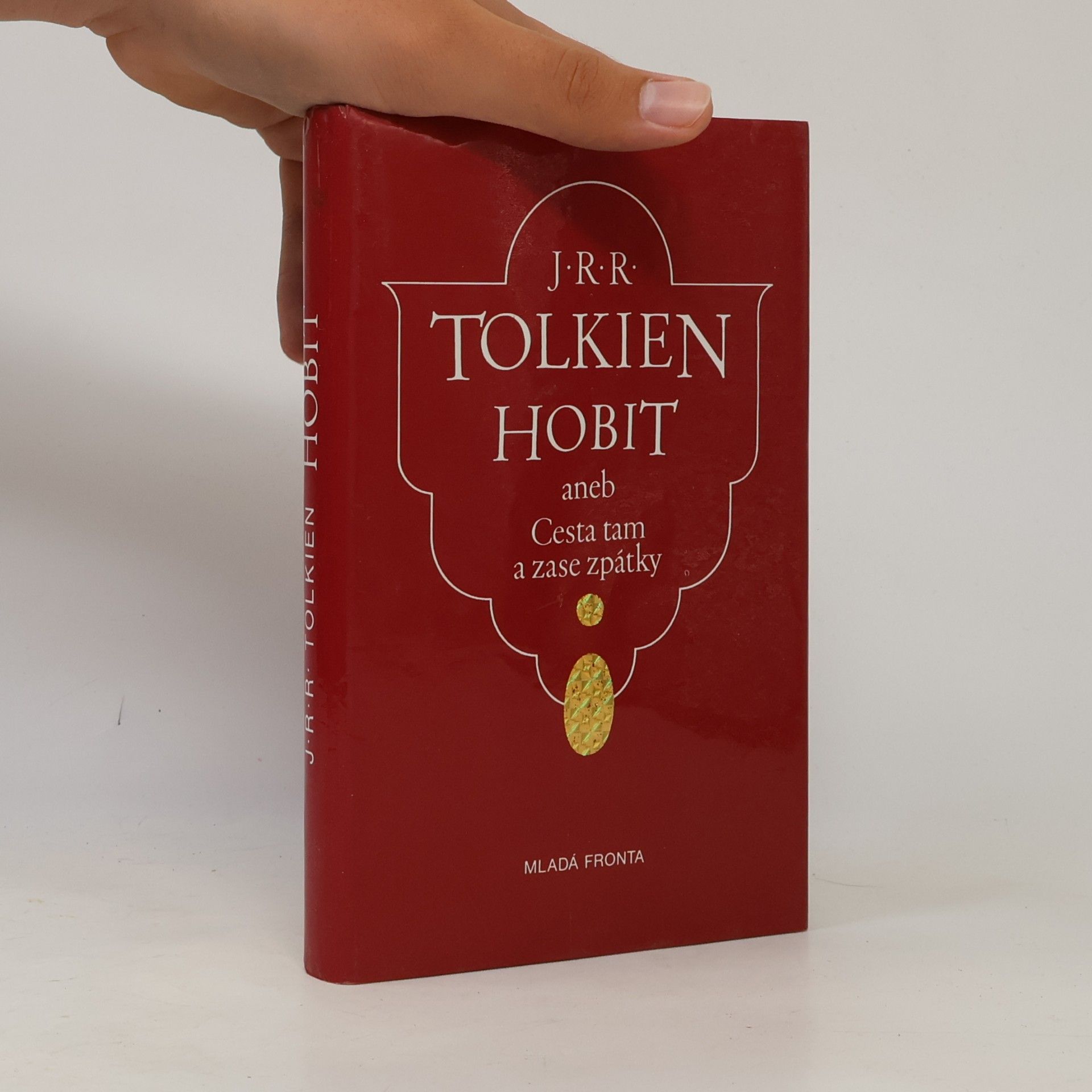 J. R. R. Tolkien Hobit aneb Cesta tam a zase zpátky