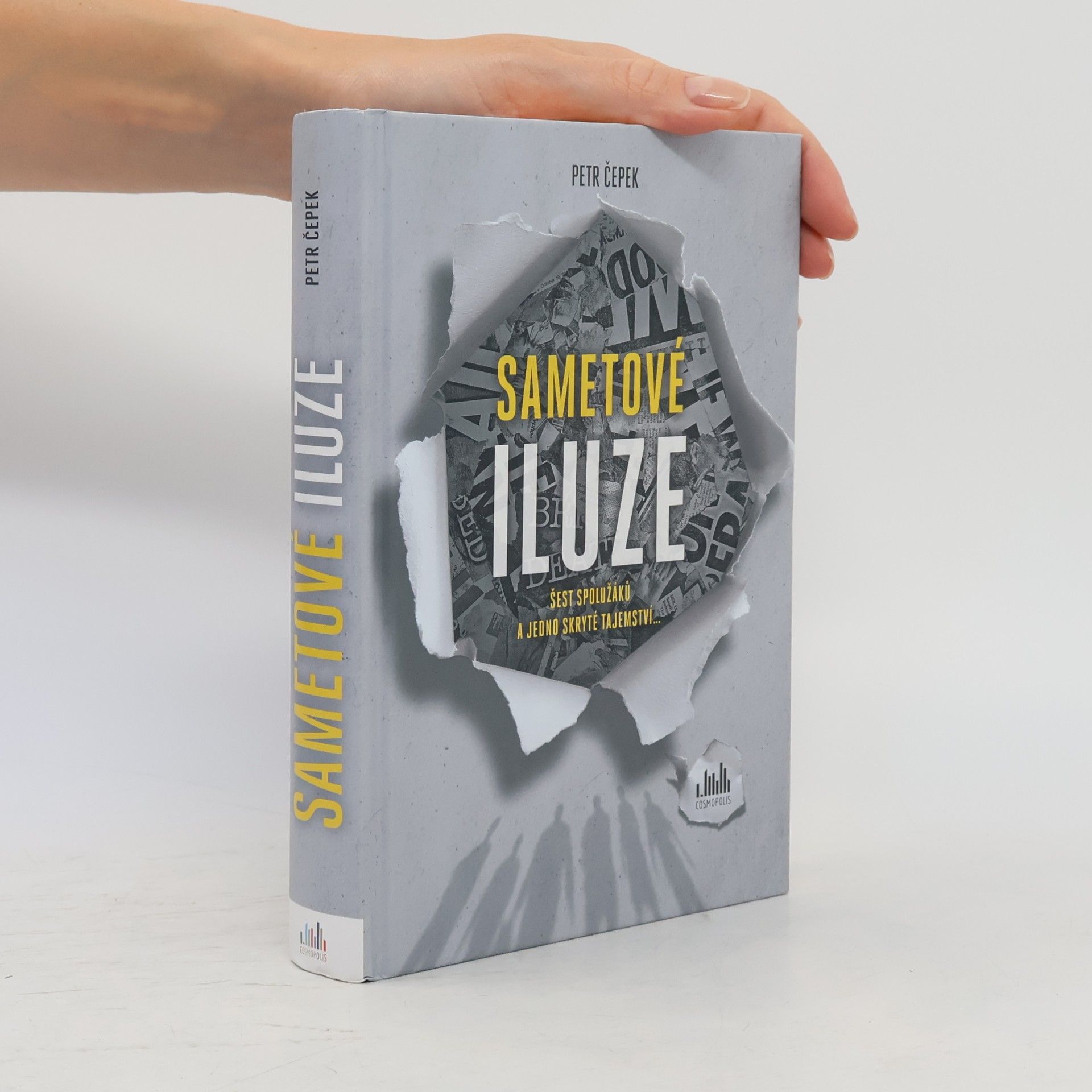 Petr Čepek Sametové iluze : šest spolužáků a jedno skryté tajemství...