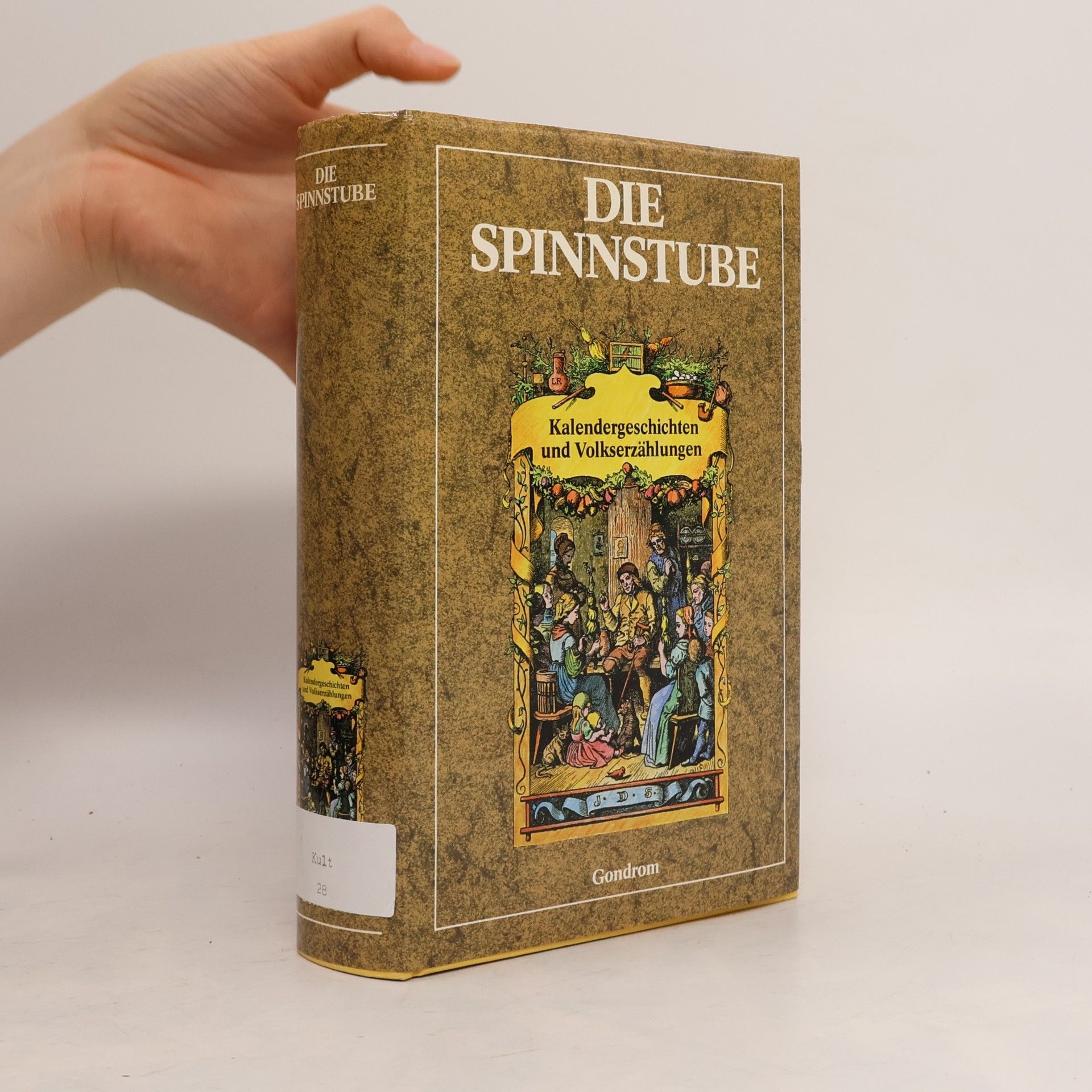 Roland W. Pinson Die Spinnstube : Kalendergeschichten und Volkserzählungen