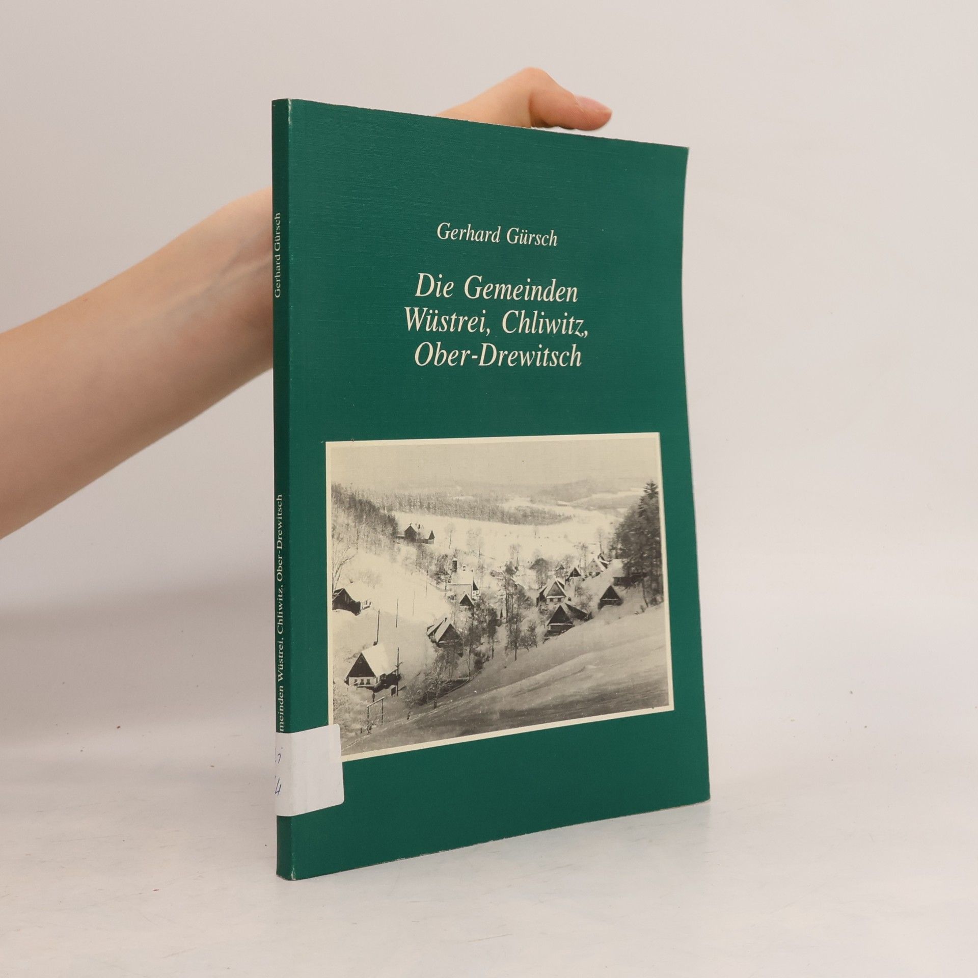 Die Gemeinden Wüstrei, Chliwitz, Ober-Drewitsch