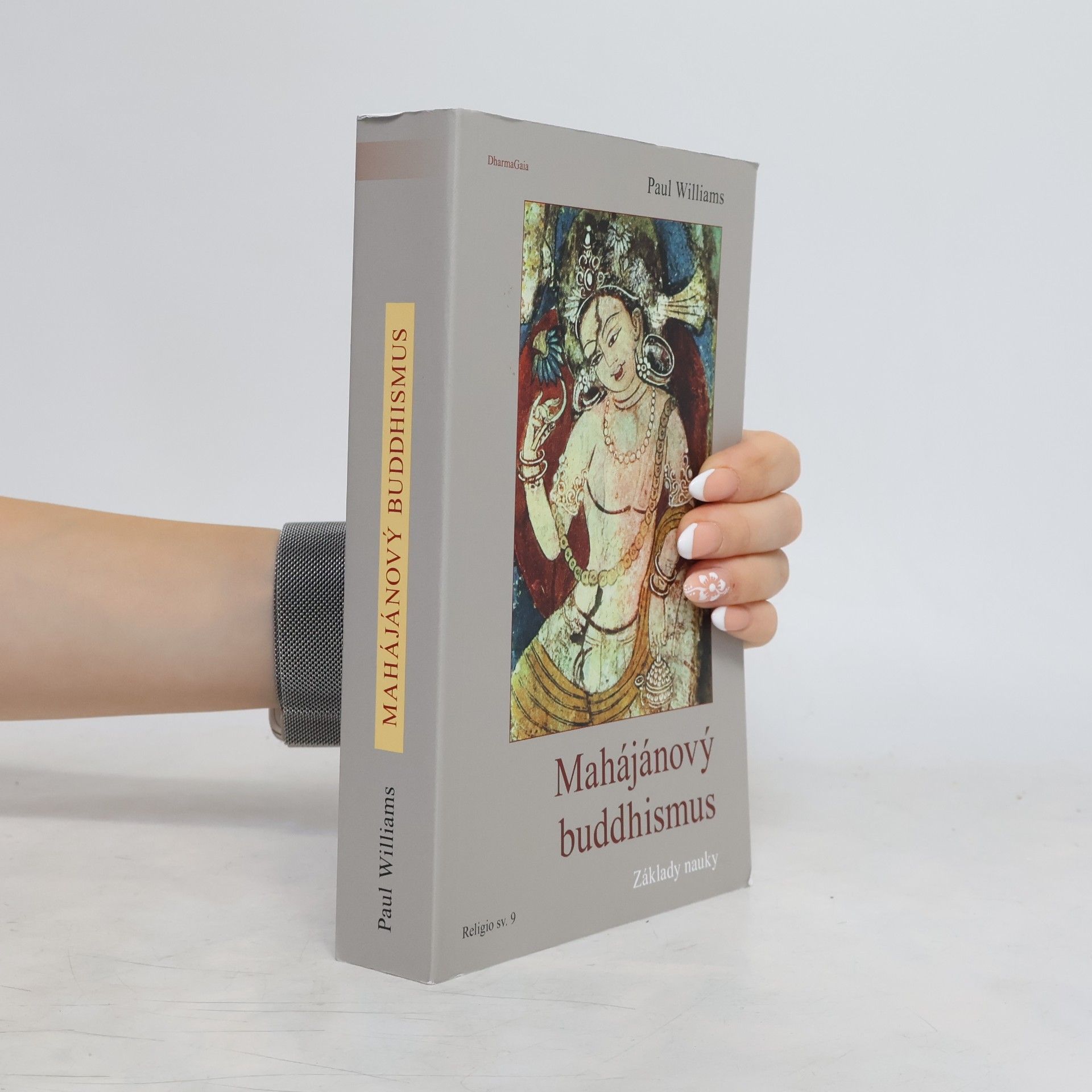 Paul Williams Mahájánový buddhismus: Základy nauky