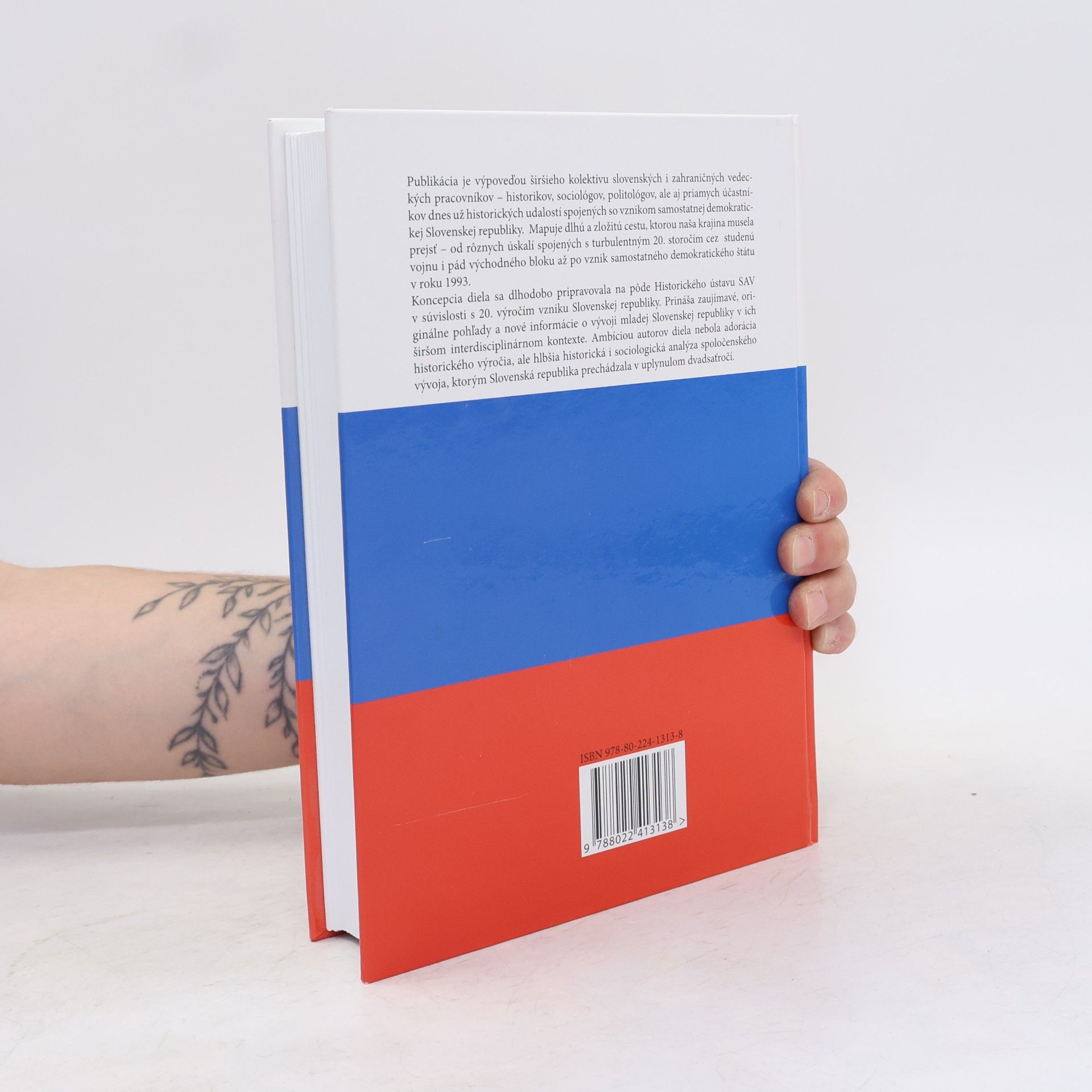 Various authors 20 rokov samostatnej Slovenskej republiky. Jedinečnosť a diskotinuita historického vývoja