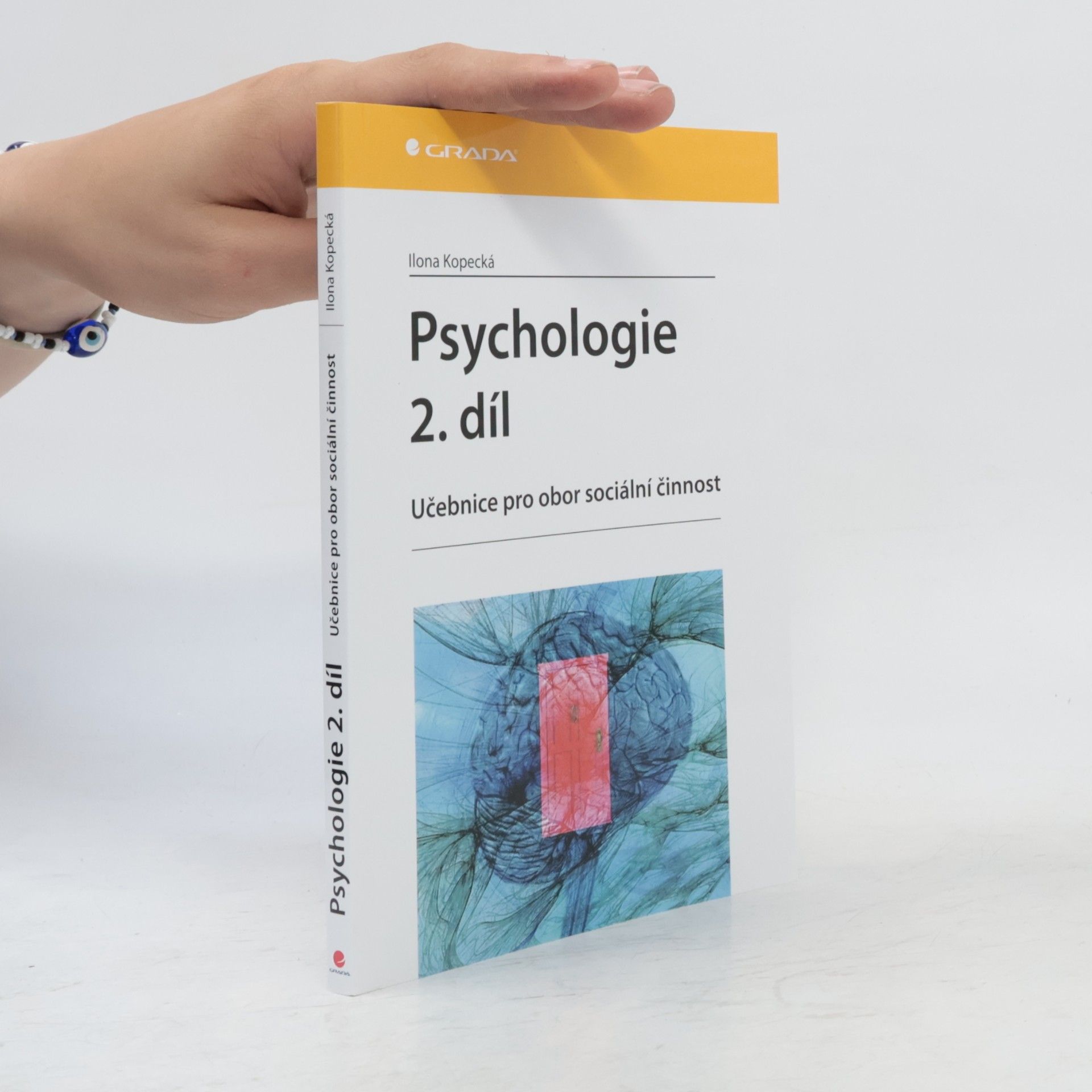 Ilona Kopecká Psychologie : učebnice pro obor sociální činnost. 2. díl