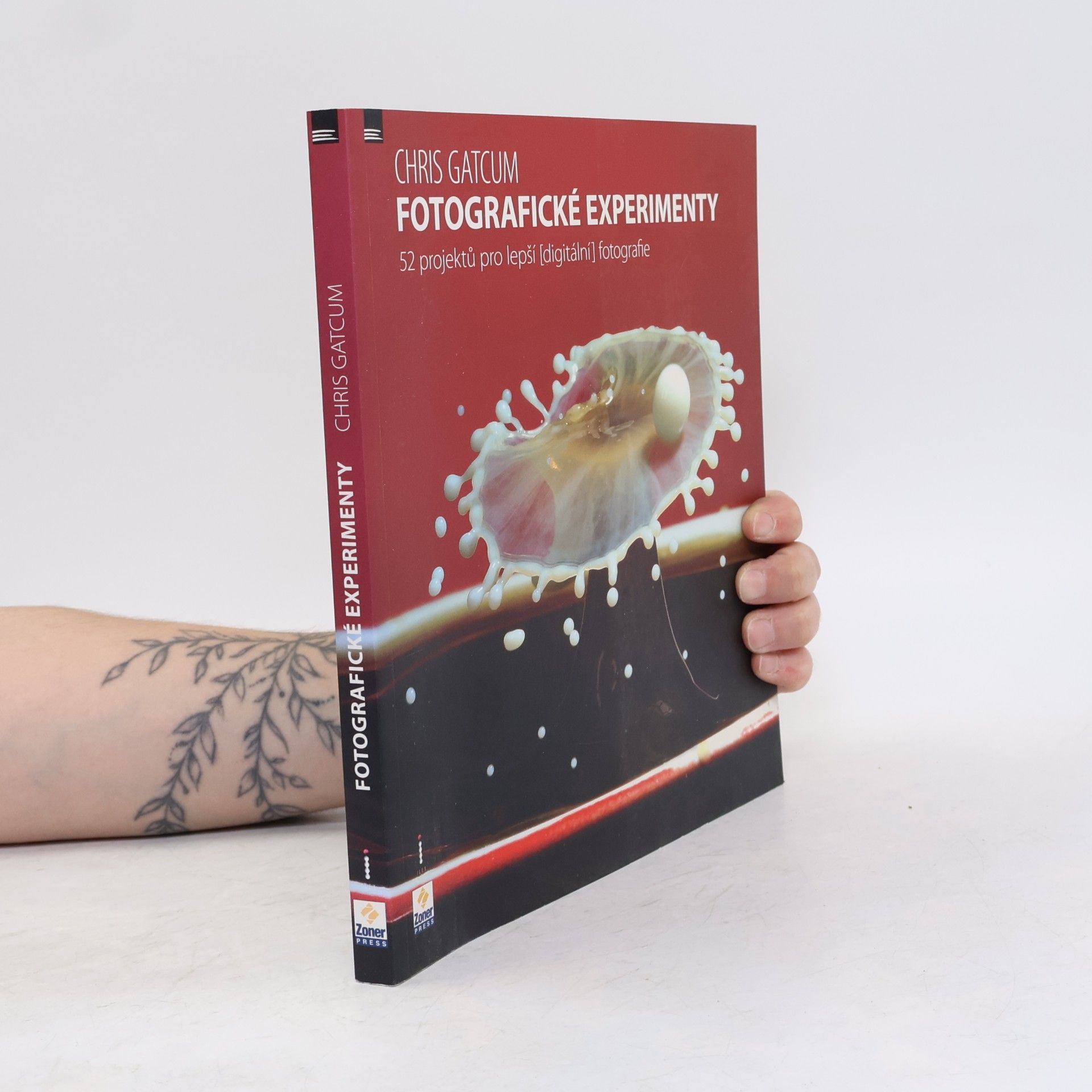 Chris Gatcum Fotografické experimenty : 52 projektů pro lepší (digitální) fotografie