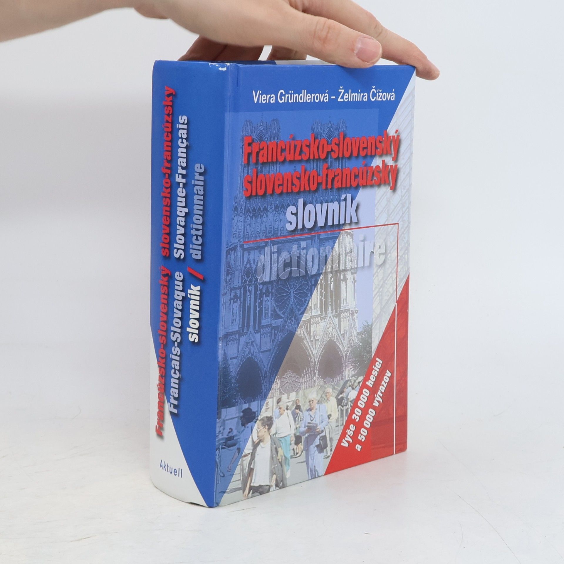 Želmíra Čížová Francúzsko-slovenský a slovensko-francúzsky slovník = Français-slovaque, slovaque-français dictionnaire