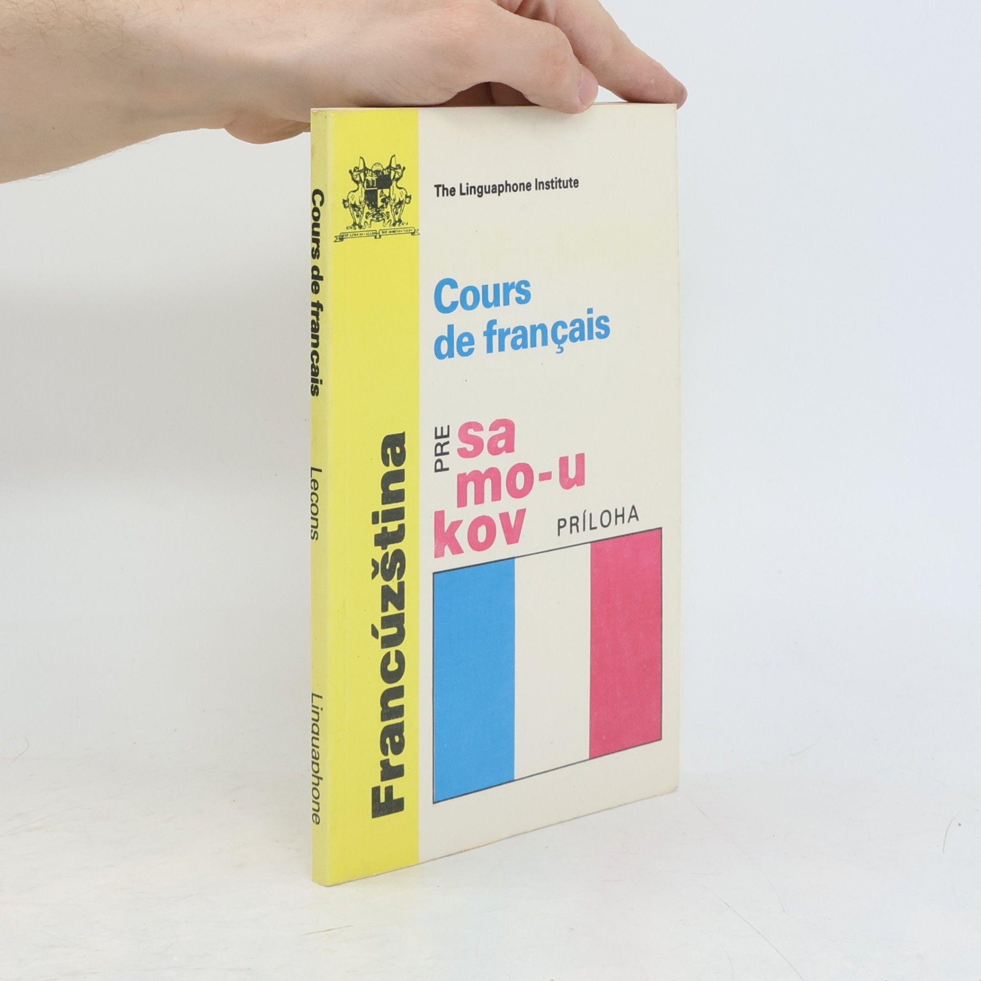 Ivan Kmotrík Cours de français : Francúzština pre samoukov