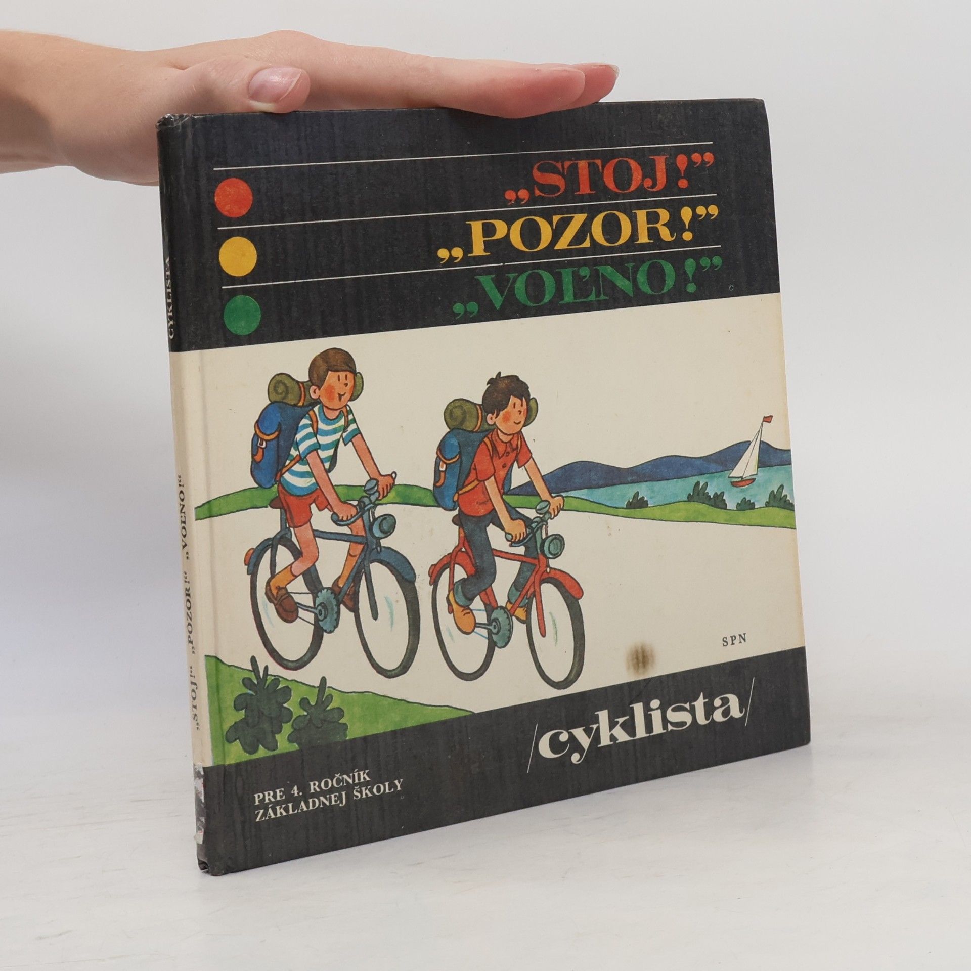 Kolektív autorov Stoj! Pozor! Voľno! Cyklista pre 4. ročník základnej školy