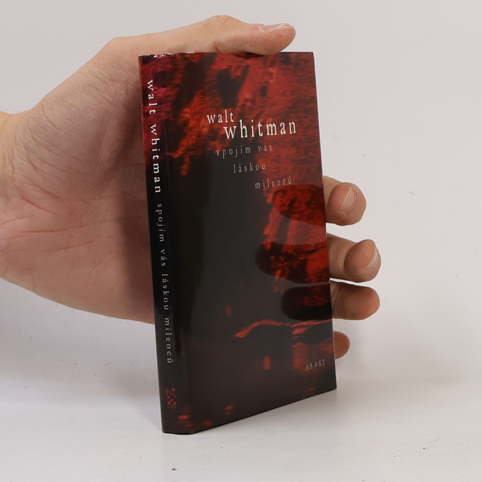 Walt Whitman Spojím vás láskou milenců