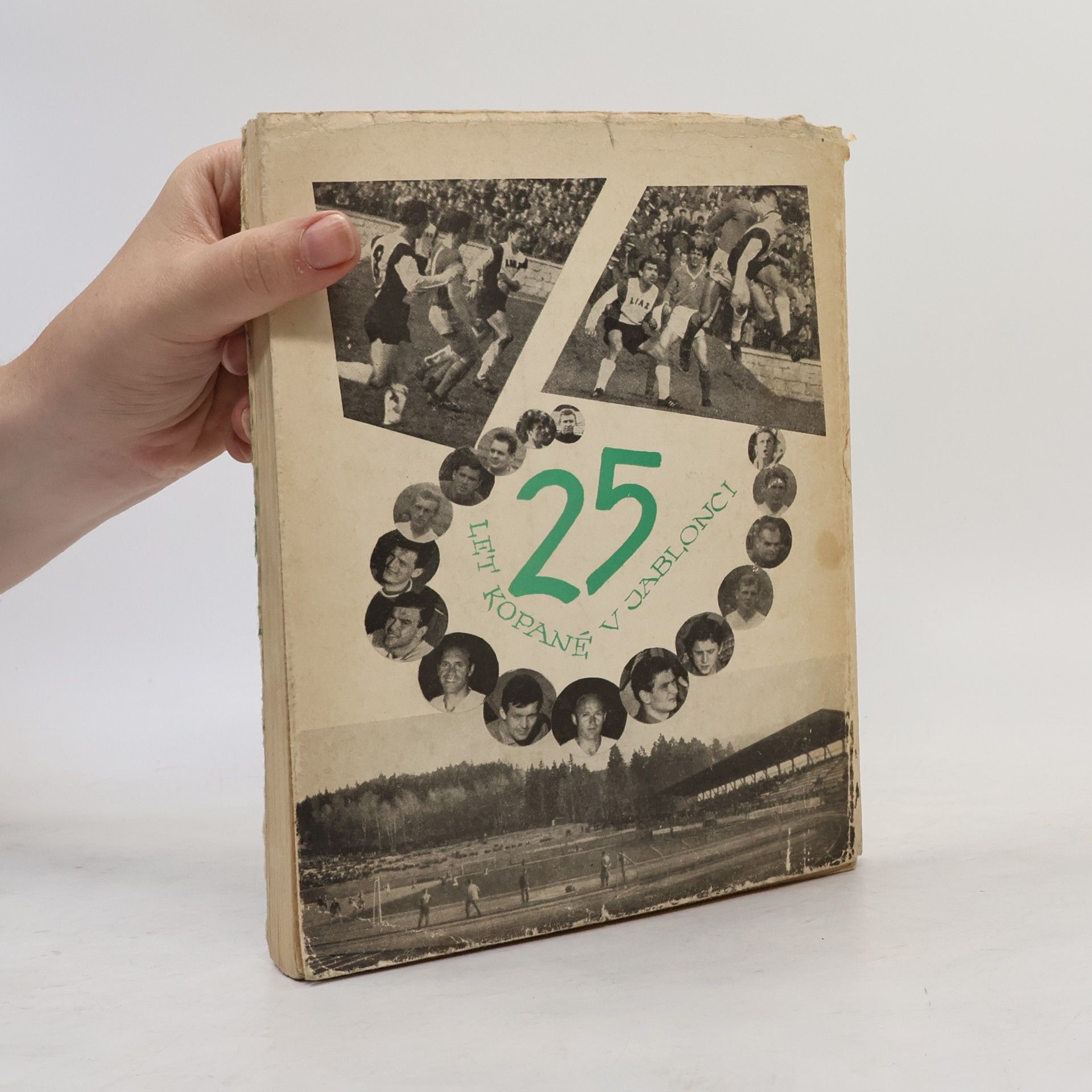 Jaroslav Hrabák 25 let jablonecké kopané : 1945-1970