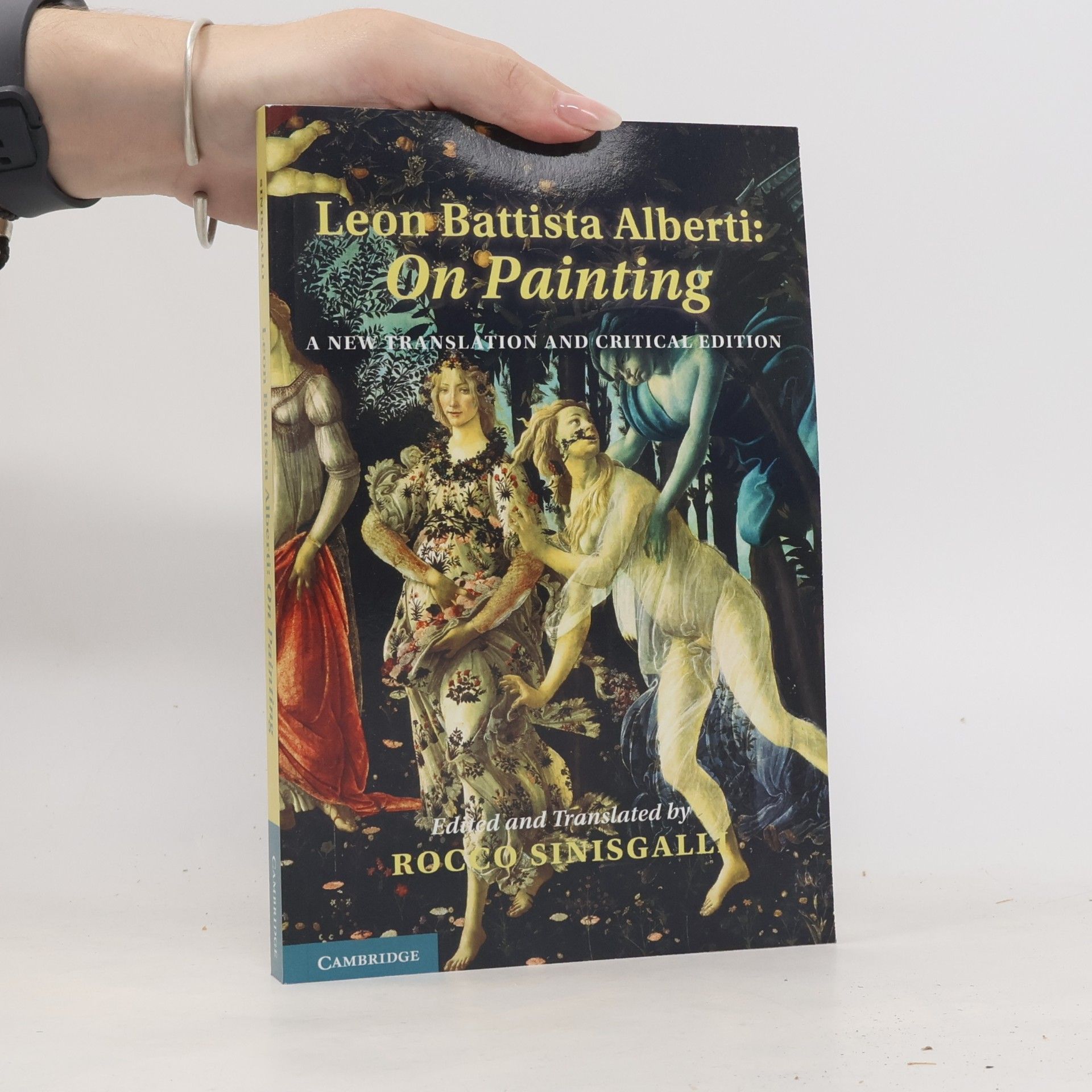 Rocco Sinisgalli Leon Battista Alberti: On Painting: A New Translation And Critical Edition