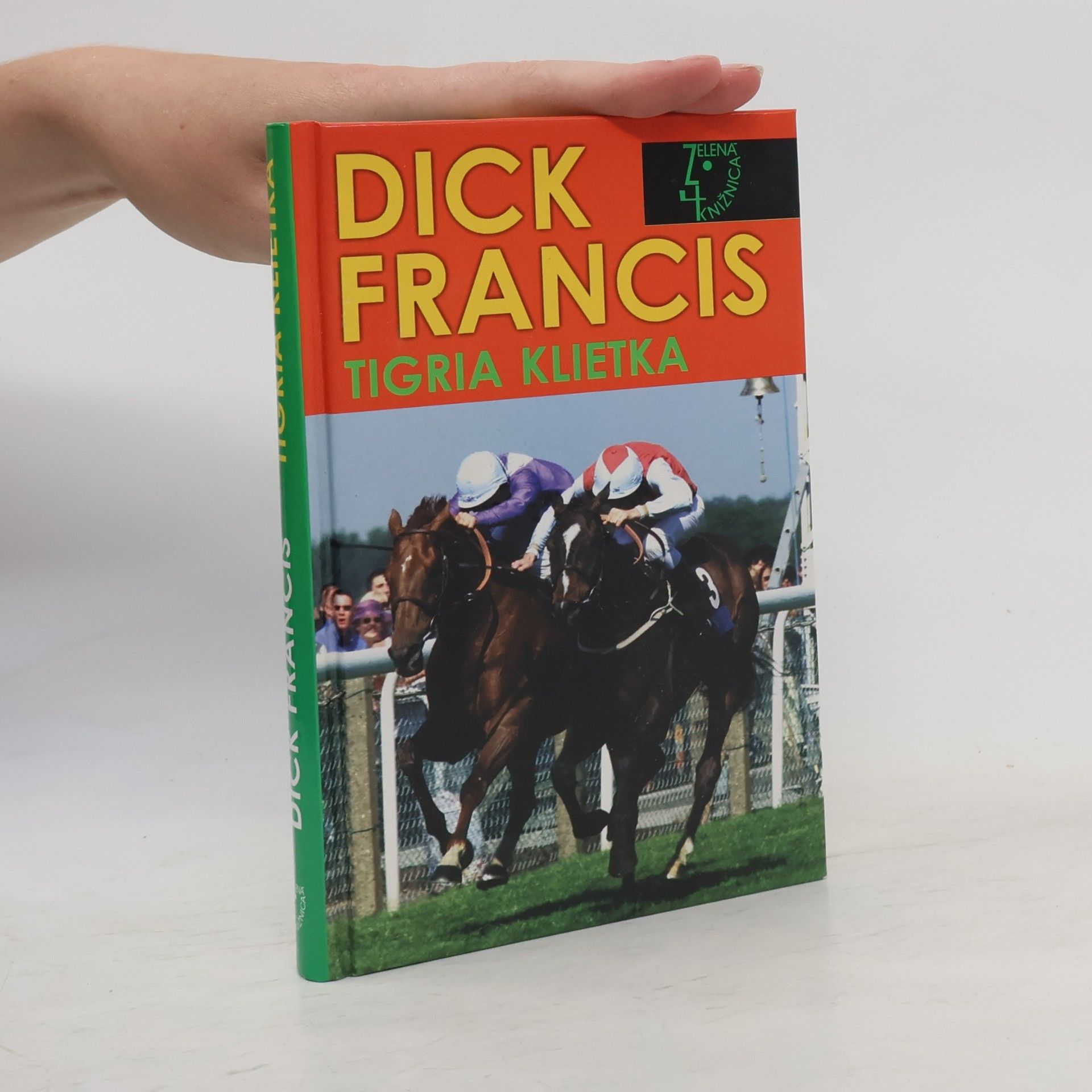 Dick Francis Tigria klietka