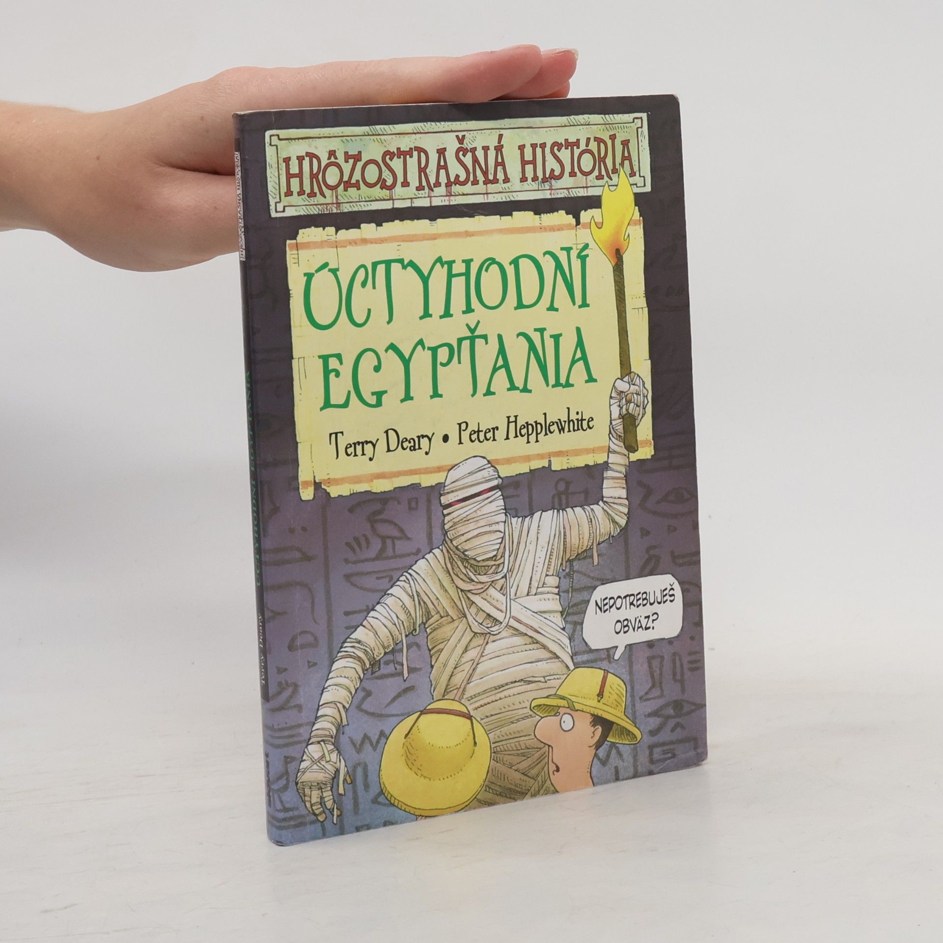 Terry Deary Úctyhodní Egypťania