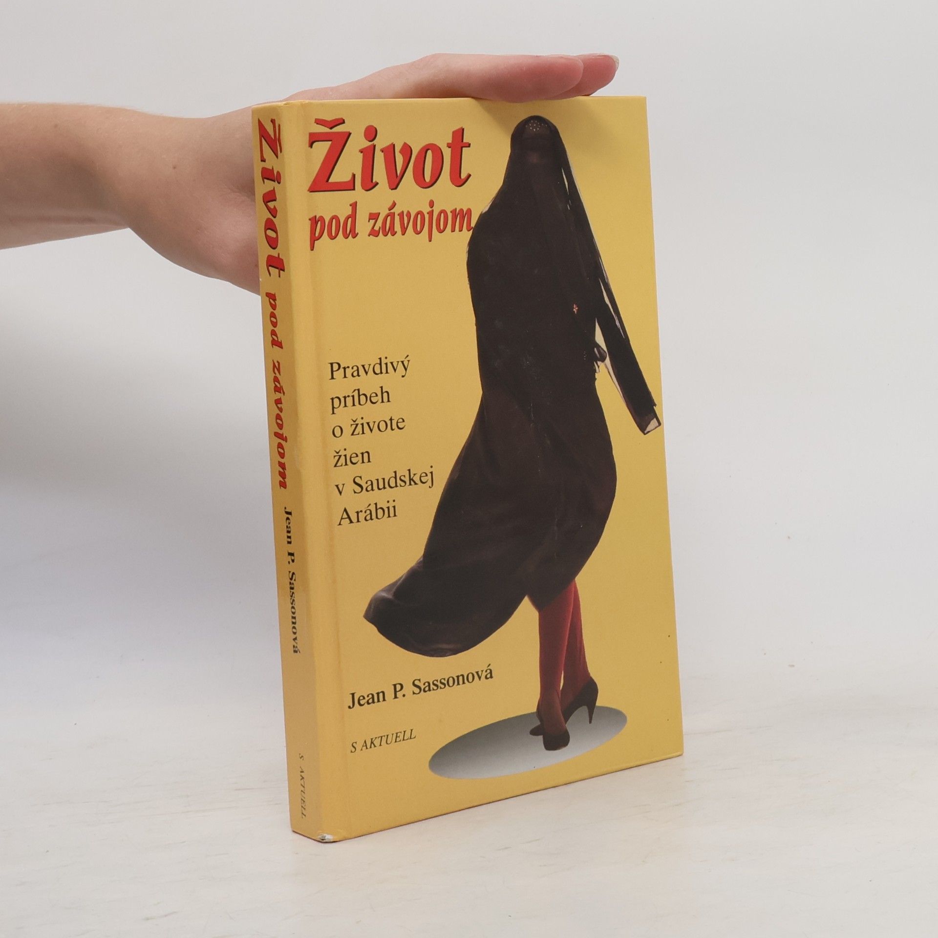 Jean Sasson Život pod závojom