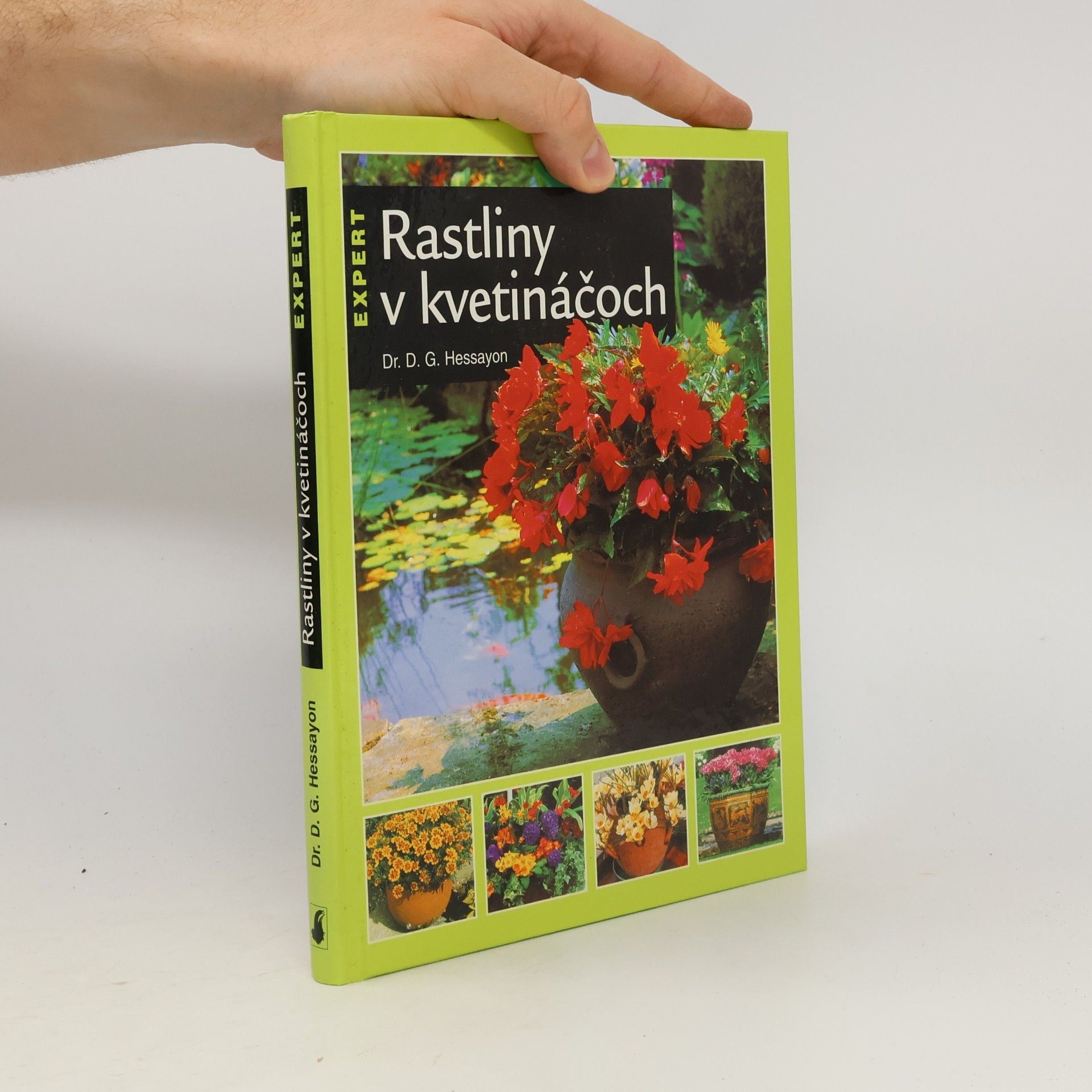 David Gerald Hessayon Rastliny v kvetináčoch