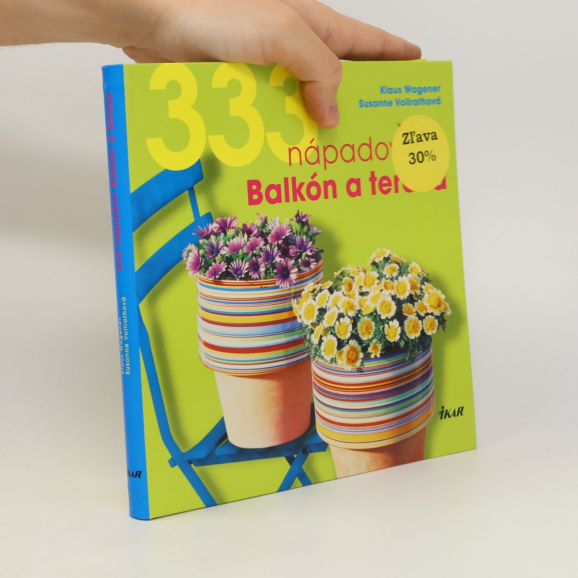 Susanne Vollrath 333 nápadov: balkón a terasa