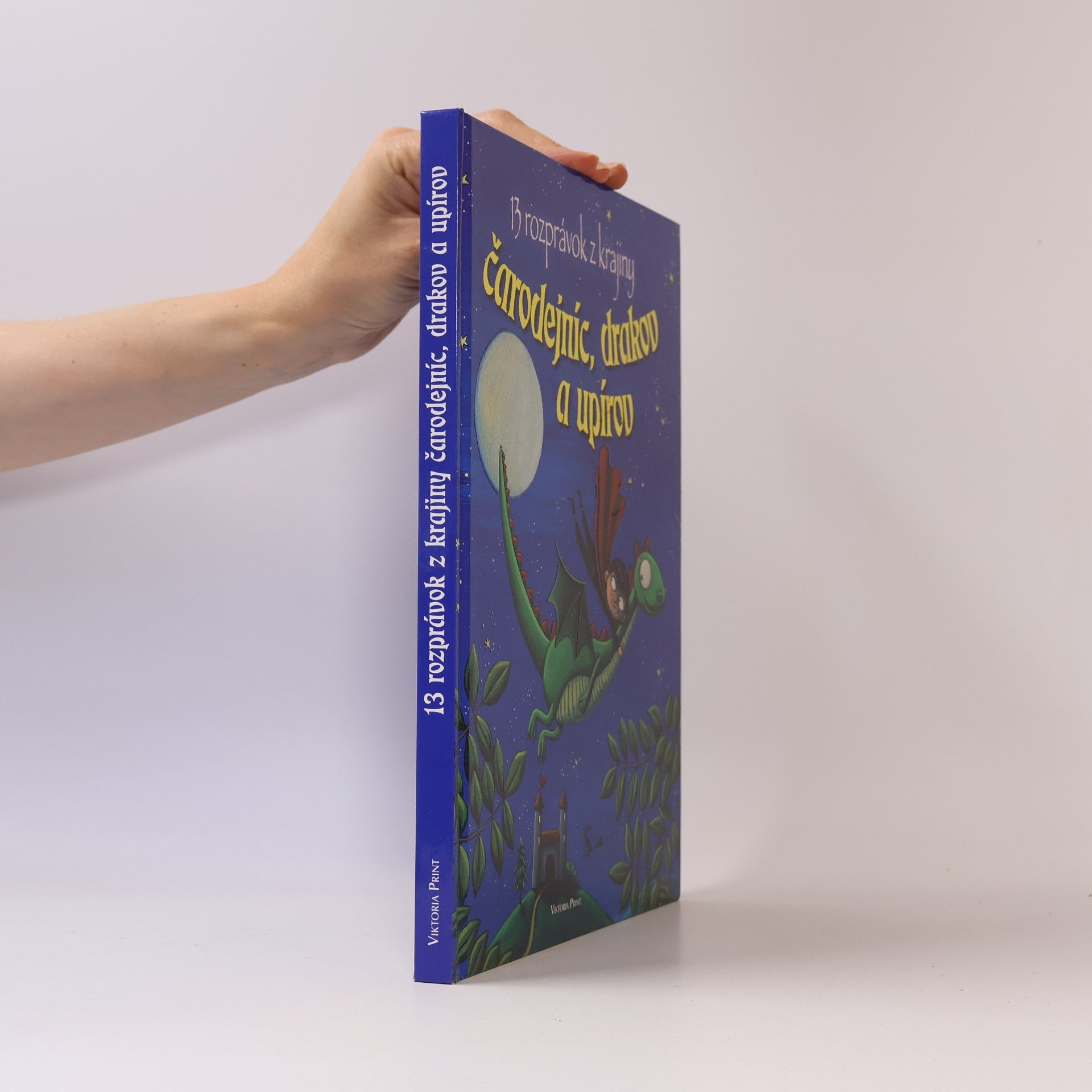 Autorenkollektiv 13 rozprávok z krajiny čarodejníc drakov a upírov