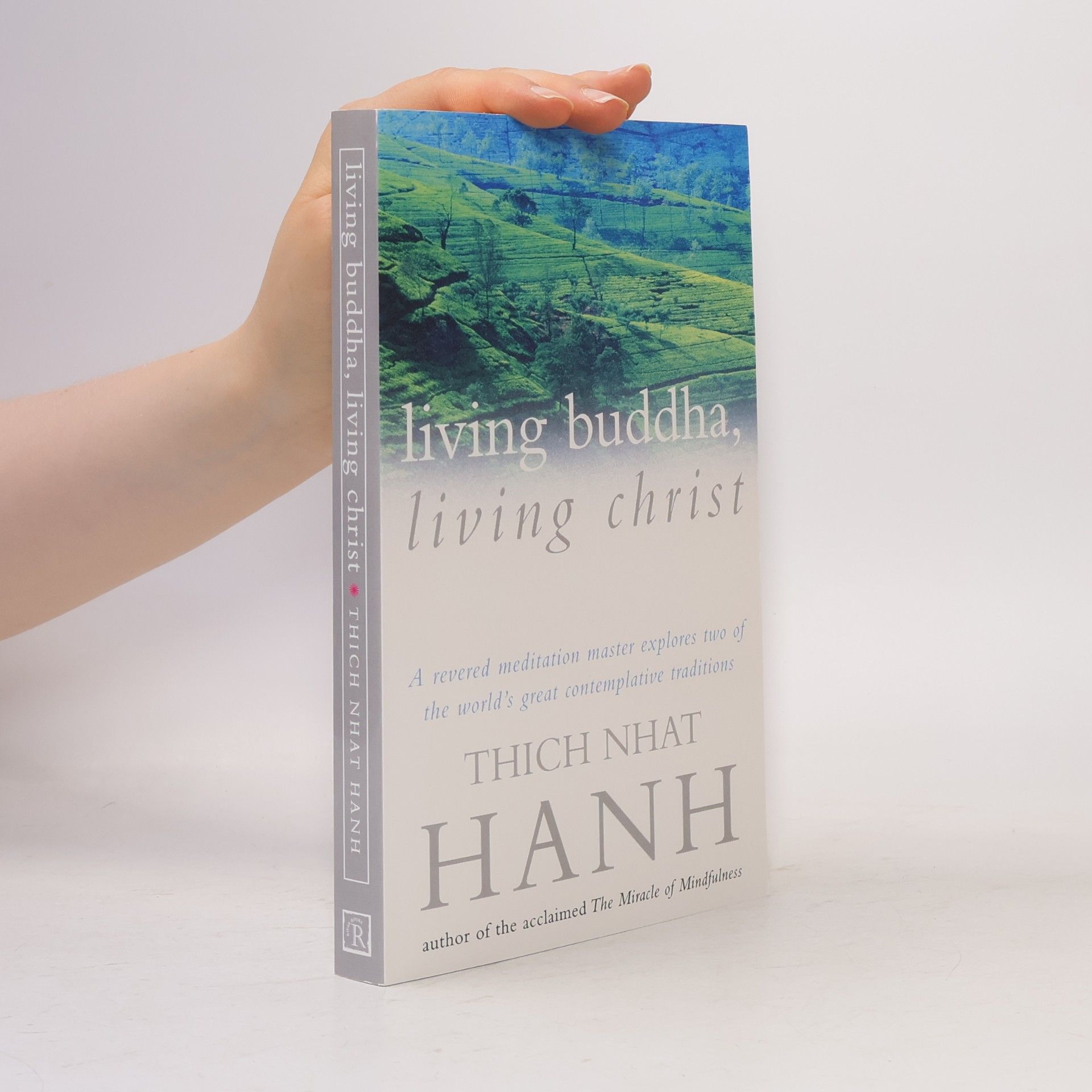 Hạnh Nhat Living Buddha, Living Christ